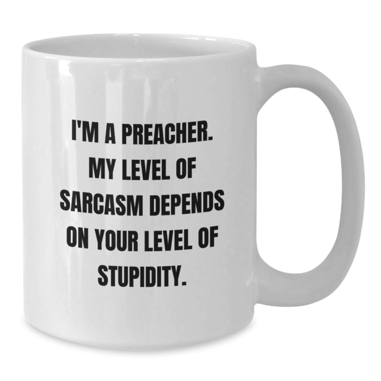 Funny Preacher Gifts from Women - White Coffee Mug for Preacher Men on Mother's Day - Additional