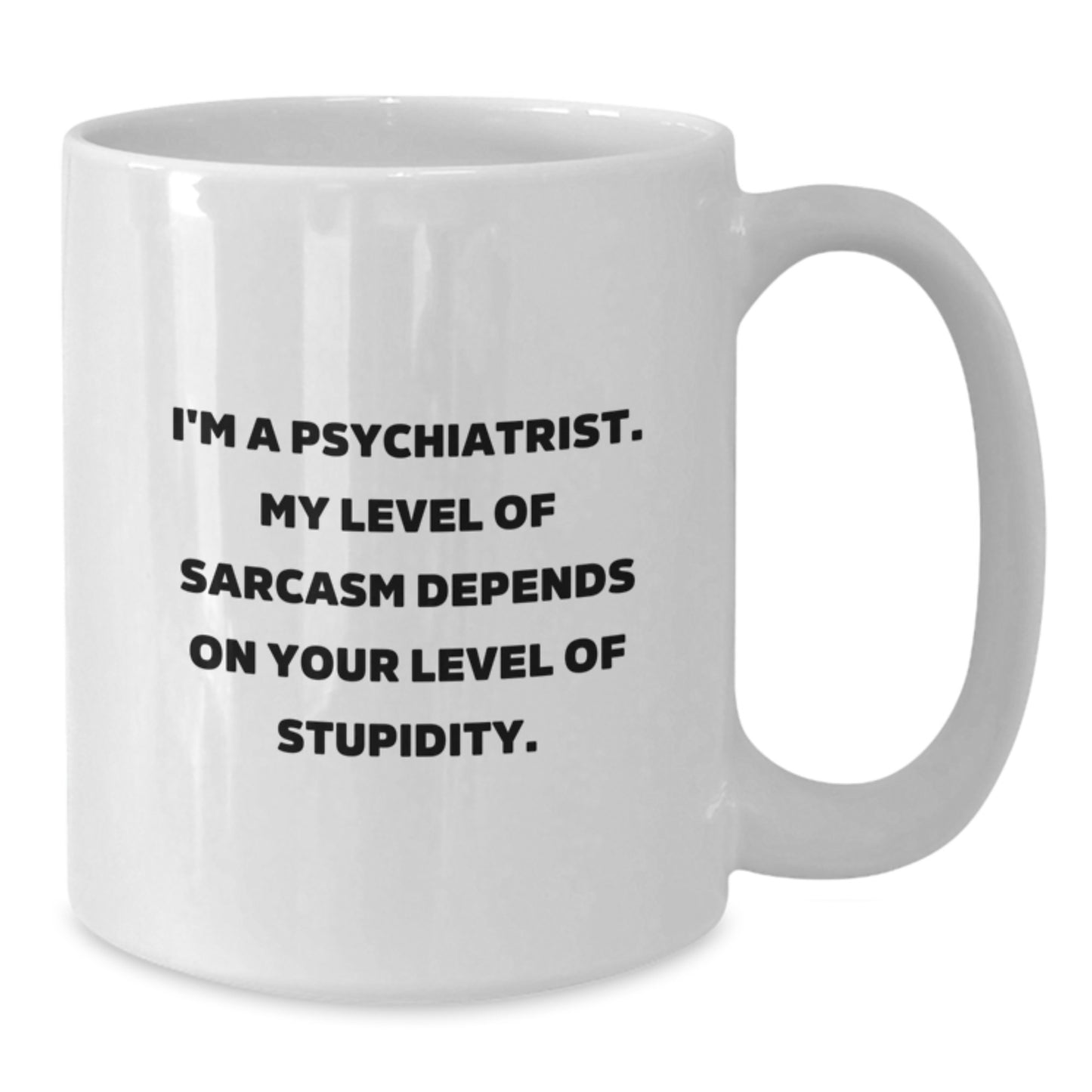 Funny Psychiatrist Gifts, Unique White Coffee Mug, Christmas Unique Gifts from Friends to Psychiatrists - Additional