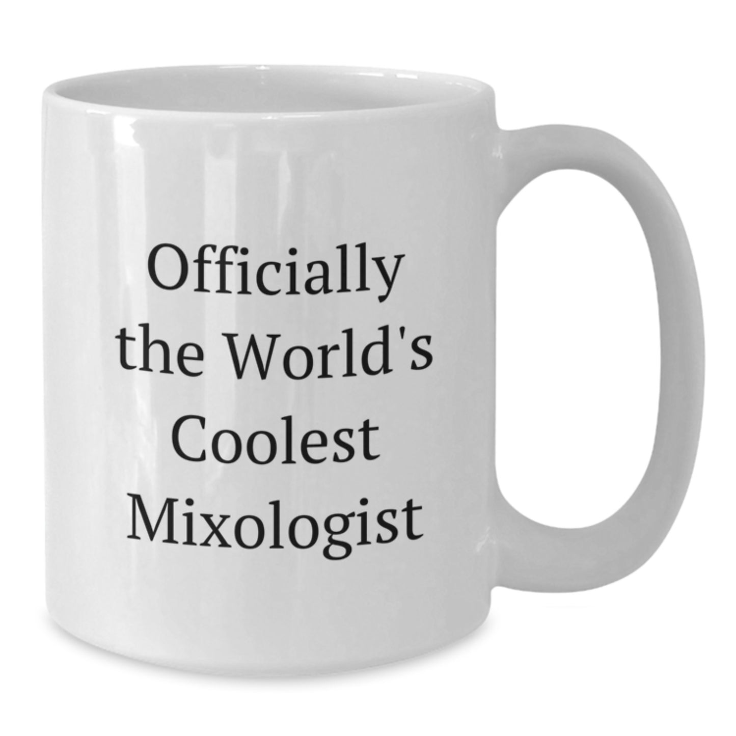 Mixologist Gifts from Dad, Funny Quote Officially The World's Coolest Mixologist, White Coffee Mug for Father's Day Unique Gifts for Men - Additional