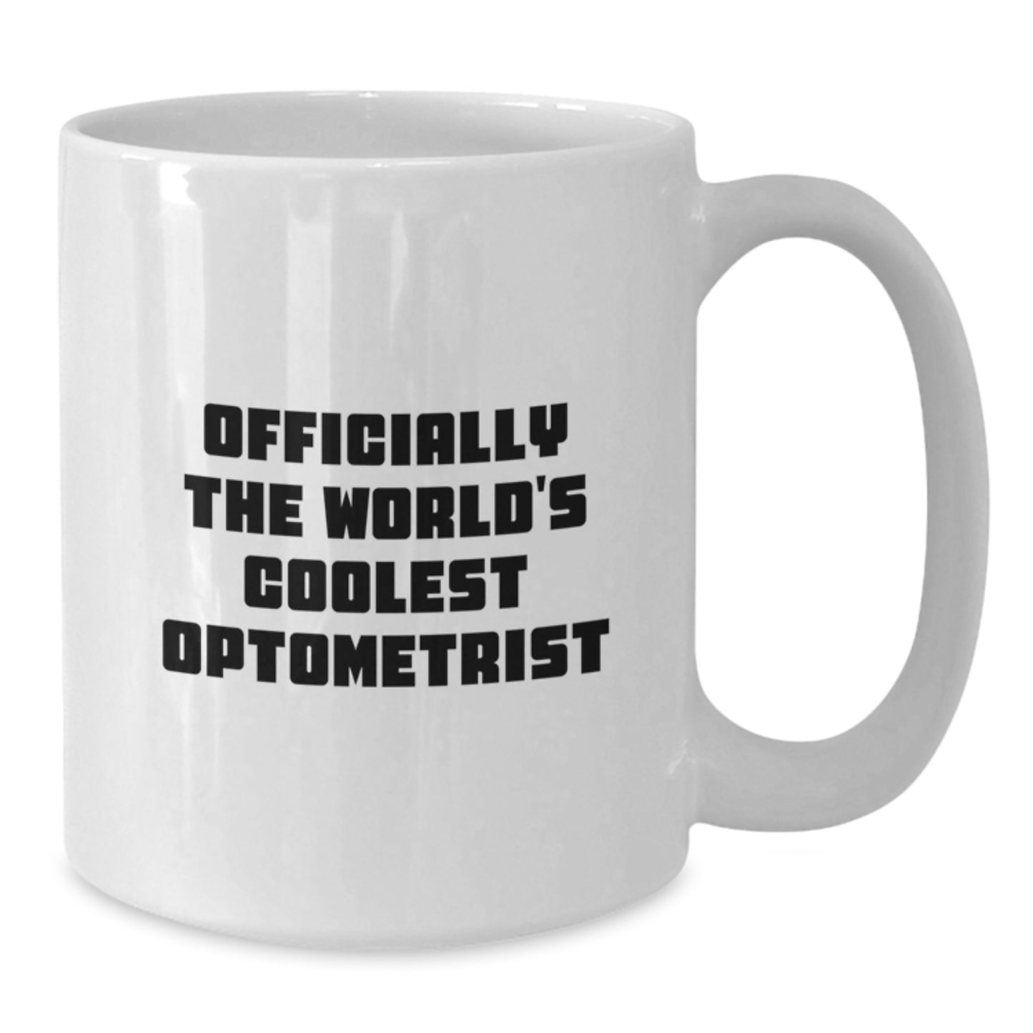 Funny Quote Optometrist Gifts - White Coffee Mug for World's Coolest Dad, Father's Day Unique - Additional