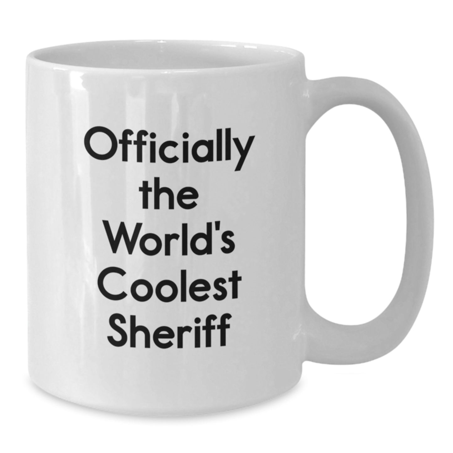 Funny Sheriff Gifts for Mom, Unique White Coffee Mug for Sheriff Lovers, World's Coolest Sheriff Quote - Additional