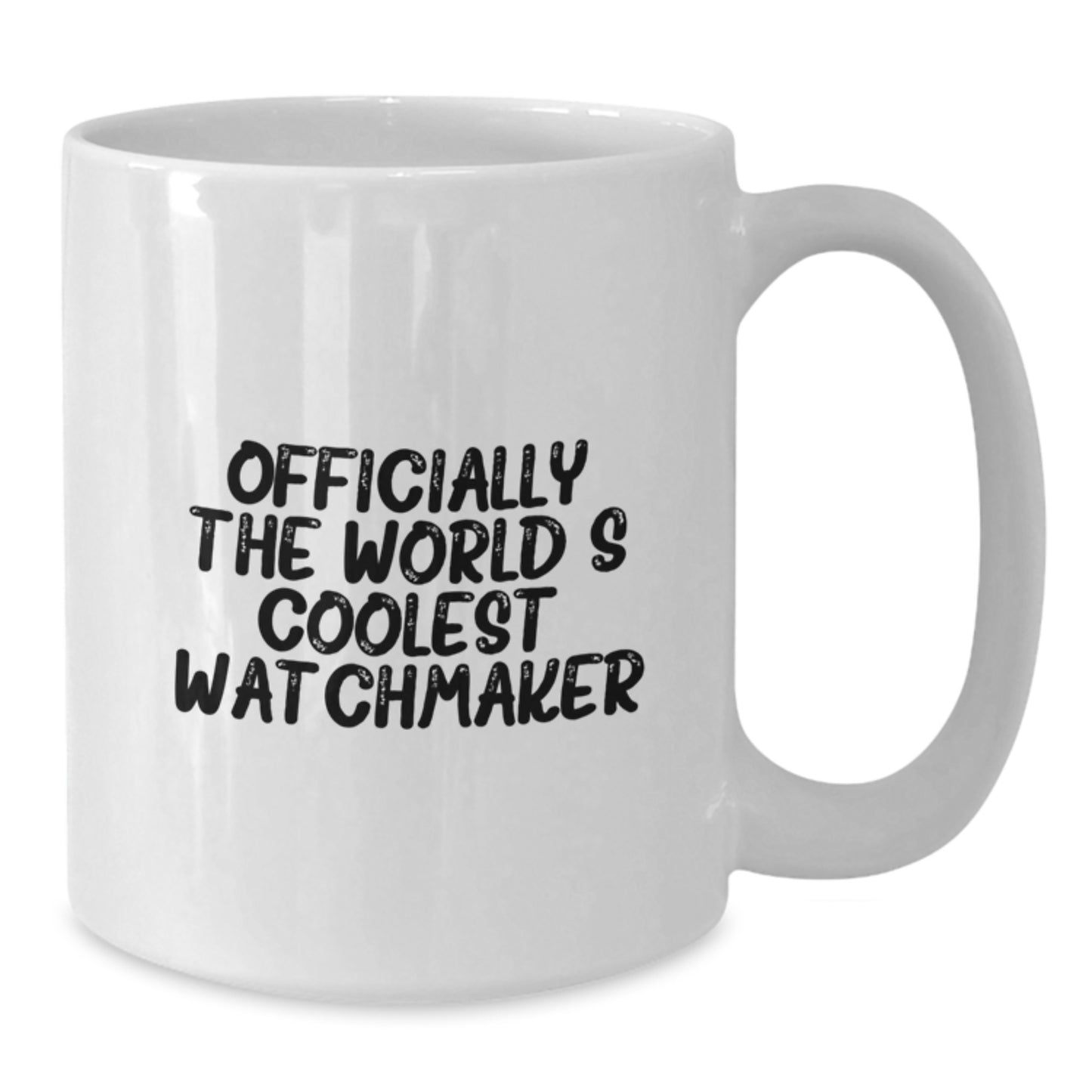 Funny Watchmaker Gifts for Men - Officially The World's Coolest Watchmaker White Coffee Mug, Gifts from Family to Watchmaker, Unique Mother's Day Unique Gifts - Additional