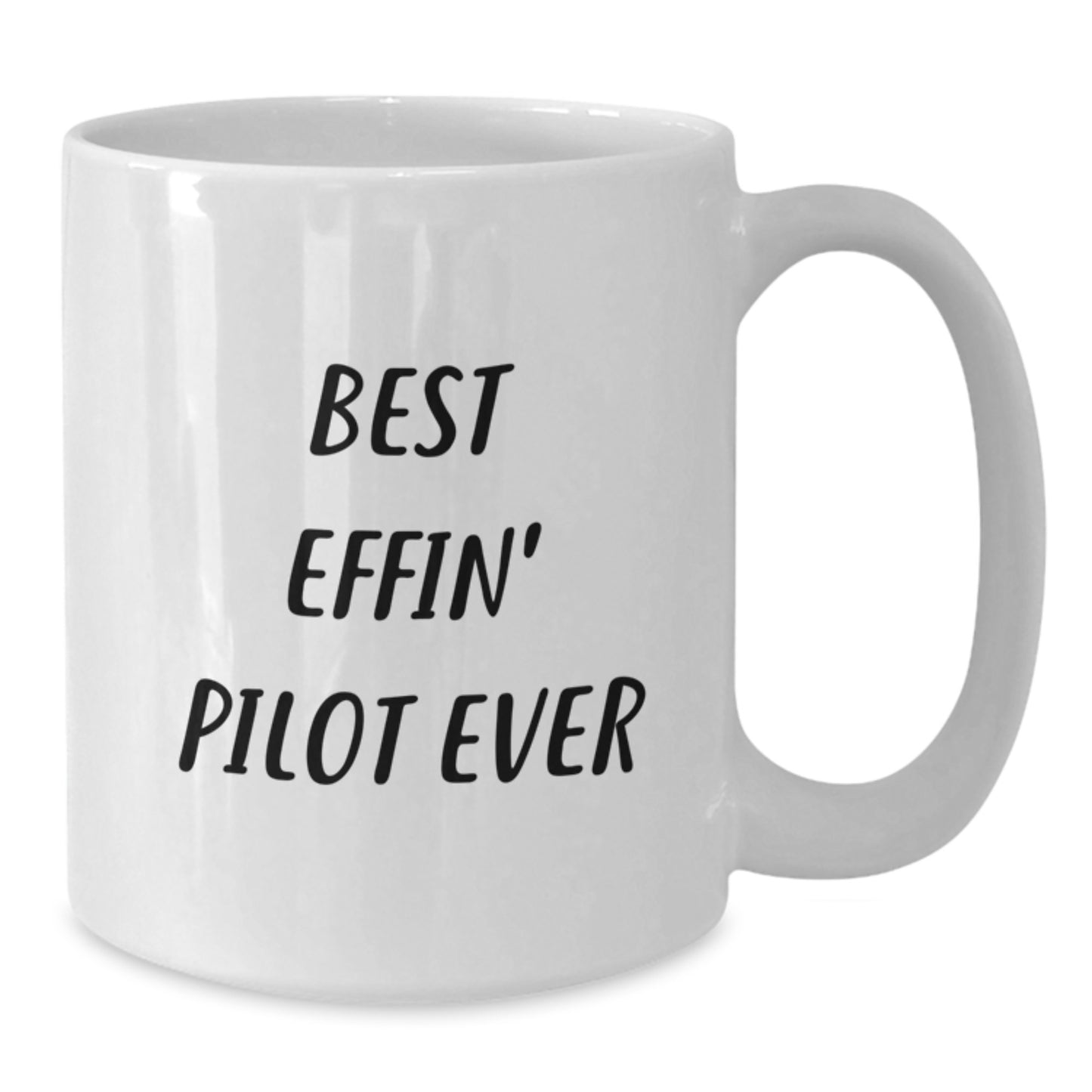 Funny Pilot Gifts from Friends, Unique Graduation Unique Gifts for Men, Best Effin' Pilot Ever Mug in White - Additional