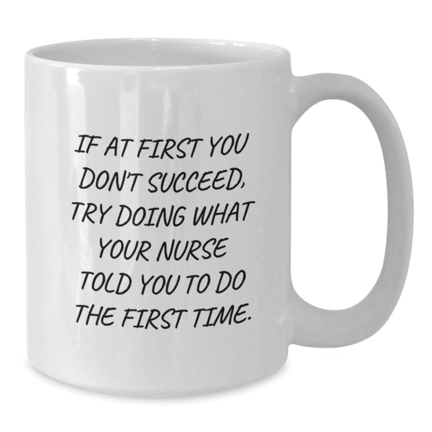 Funny Nurse Quote Gifts from Friends, Gifts for Wife, White Coffee Mug, Graduation Unique Gifts - Additional