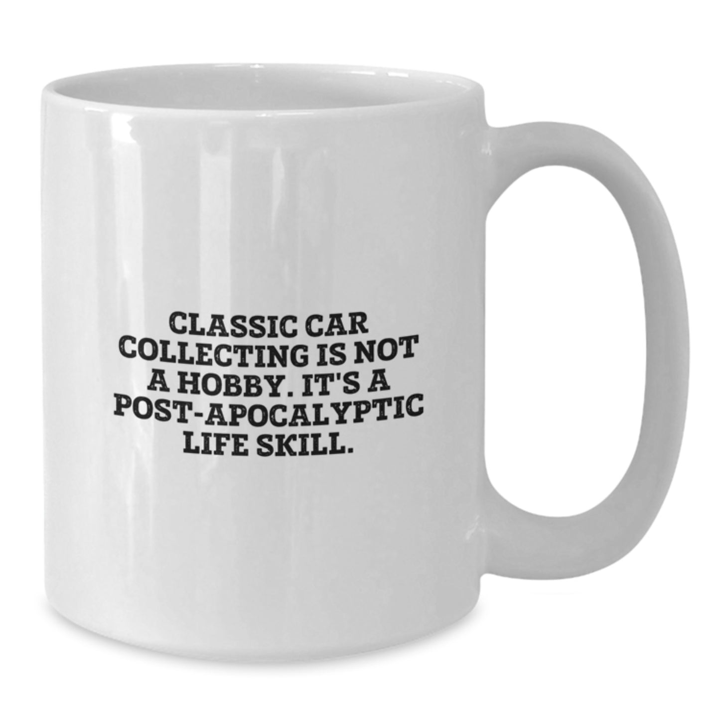 Funny Classic Car Collecting Gifts for Him, Classic Car Enthusiast White Coffee Mug, Post-apocalyptic Life Skill Quote, 11oz/15oz Ceramic Mug for Graduation Unique Gifts from Friends or Family - Additional