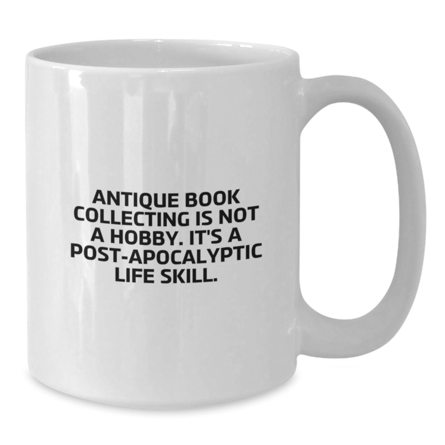 Antique Book Collecting Lovers Gifts from Family - Funny Quote White Coffee Mug - Perfect for Friends and Coworkers on Valentine's - Additional