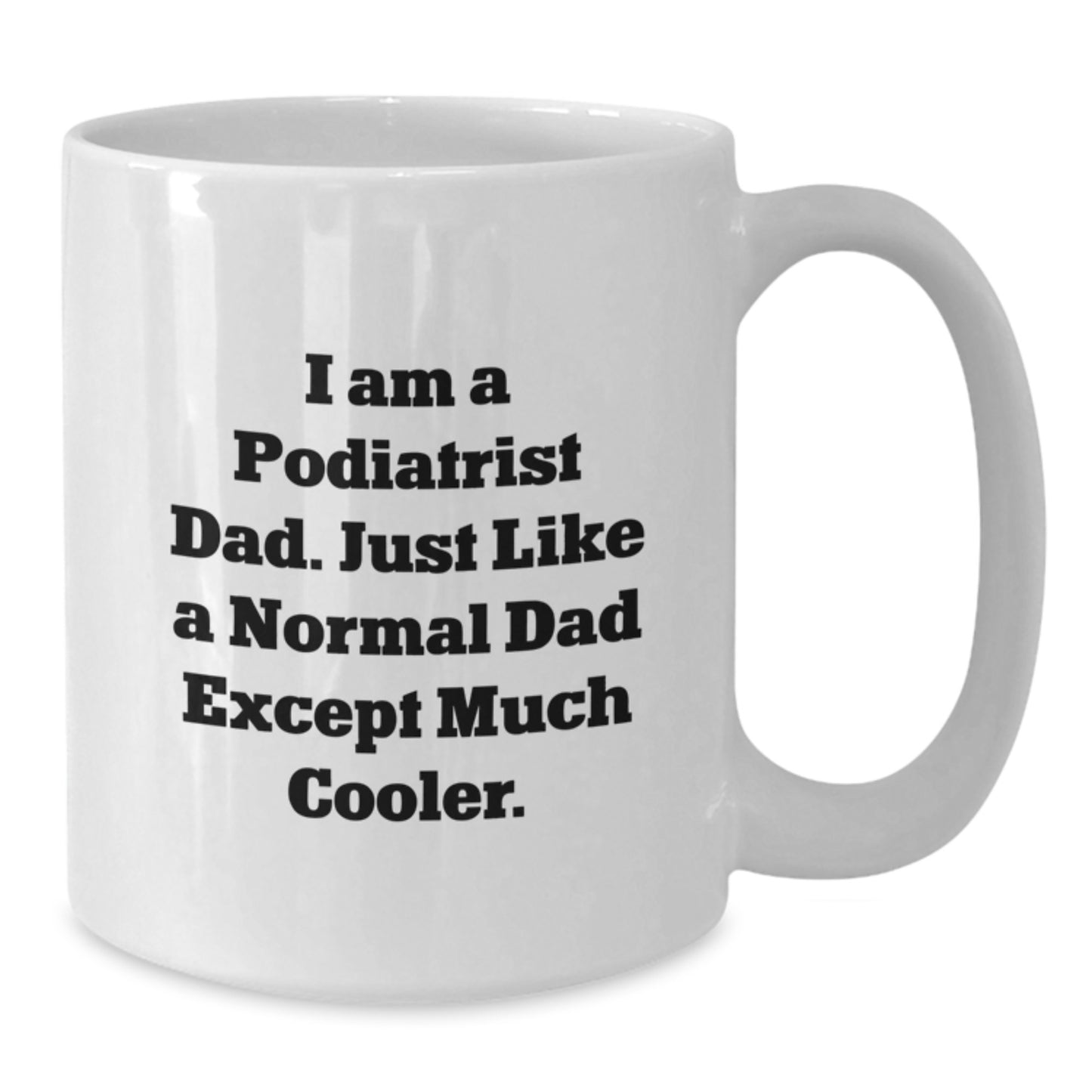 Podiatrist Keepsake White Ceramic 11oz Coffee Mug for Him Birthday Gift - Additional