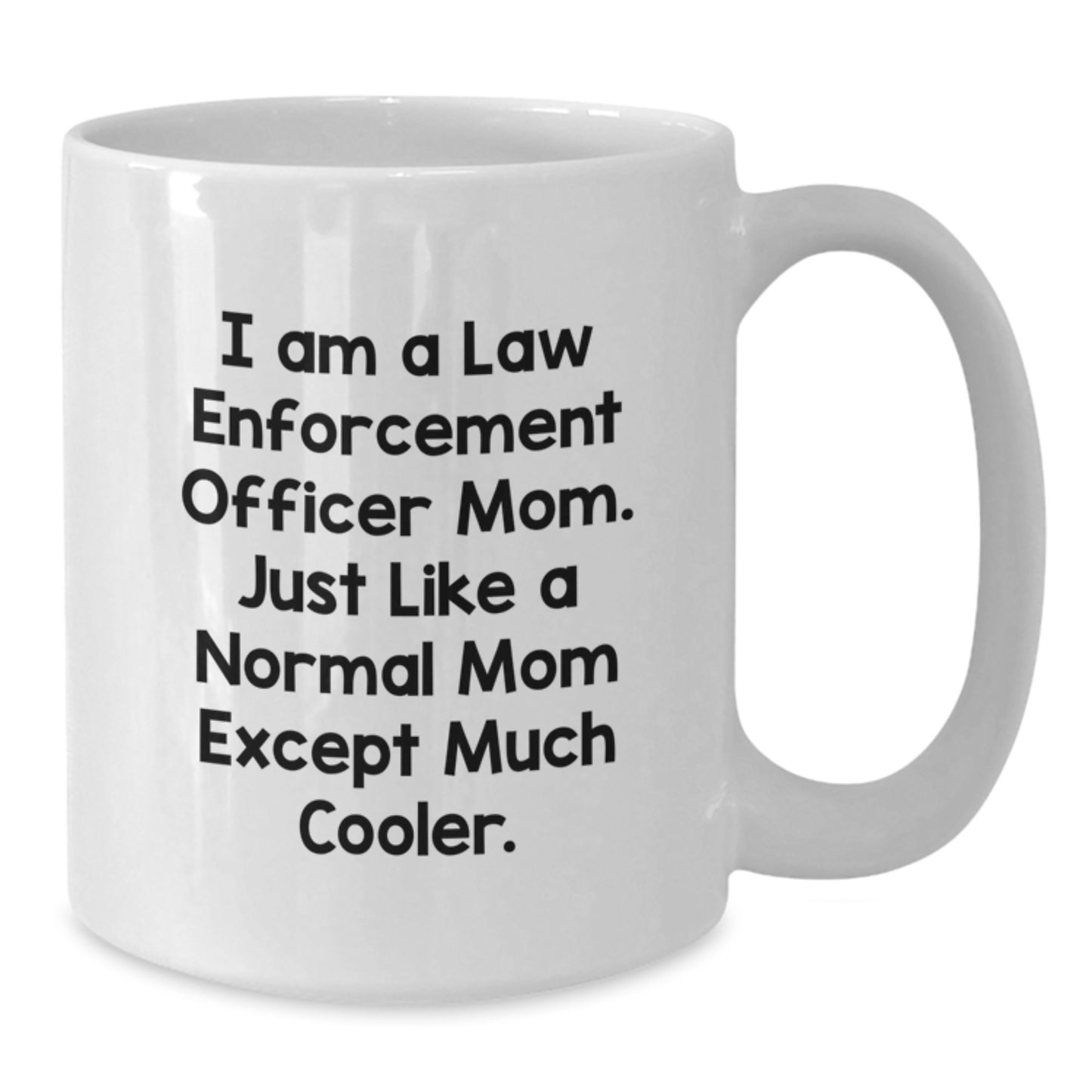 Funny Law Enforcement Officer Mom Gifts from Family, for Law Enforcement Officer Mom, Unique Valentine's Gifts - Additional