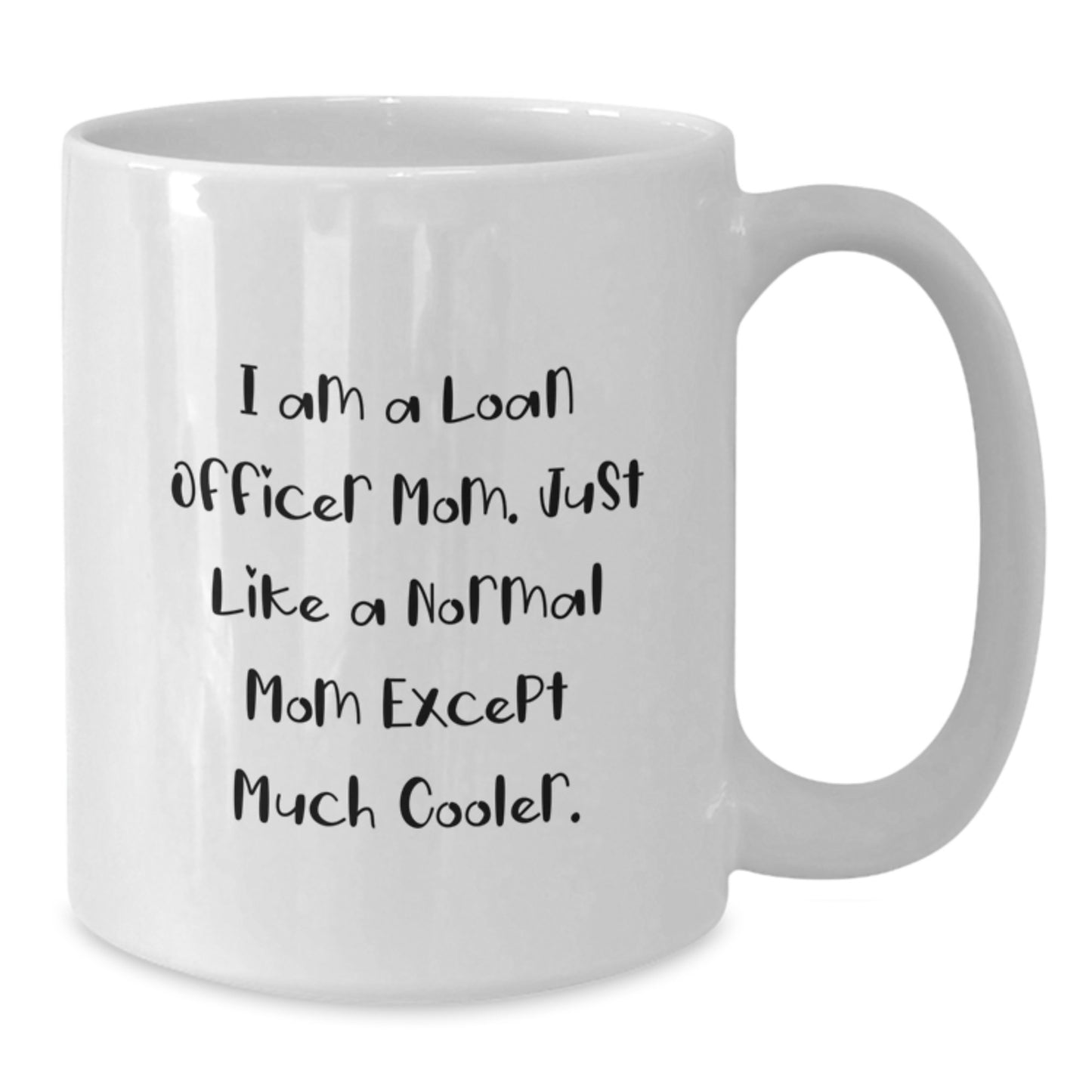 Loan Officer Keepsake Mug for Him Birthday Gift White 11oz Ceramic Today - Additional