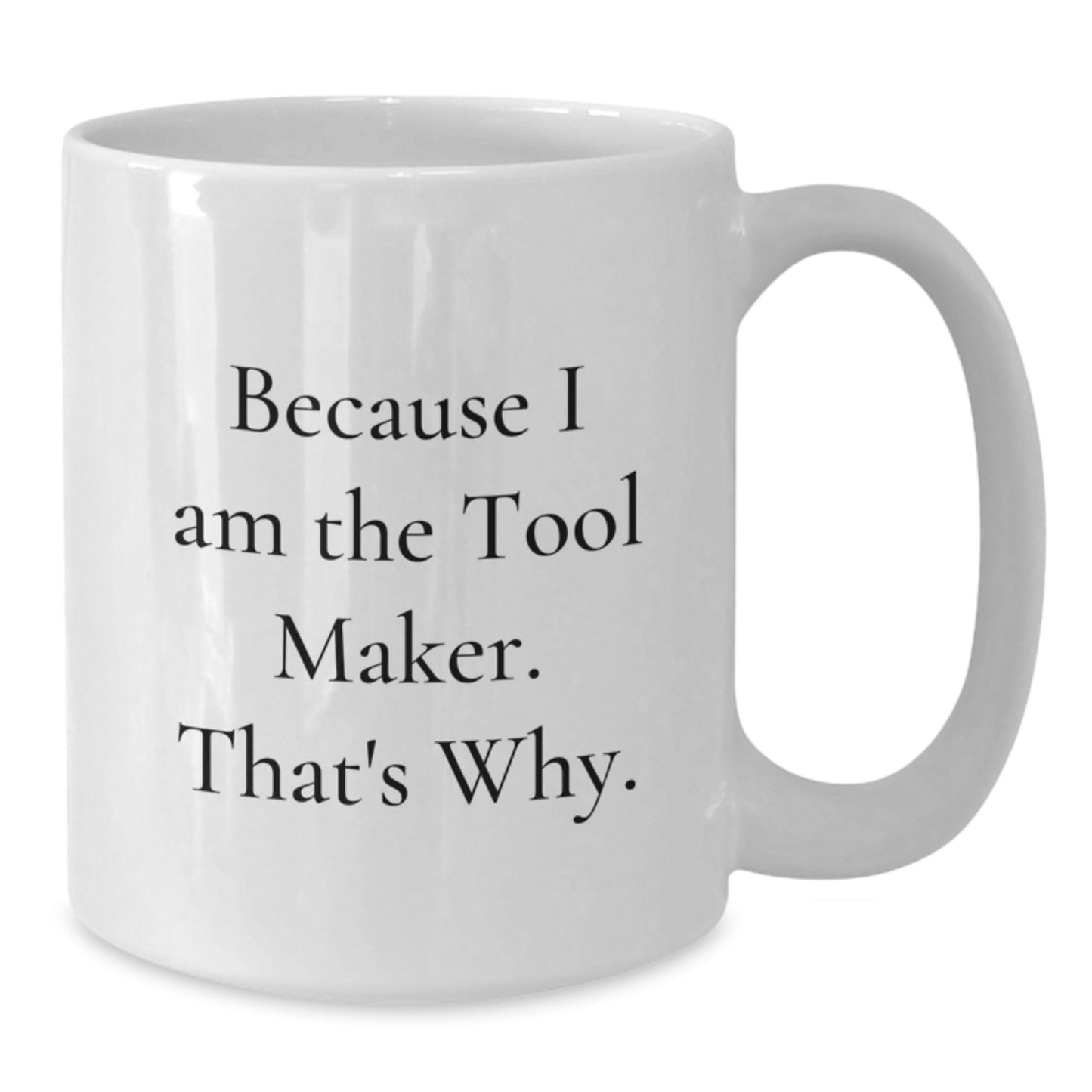 Bold Tool Maker Mug – Birthday Gift for Friends - Additional