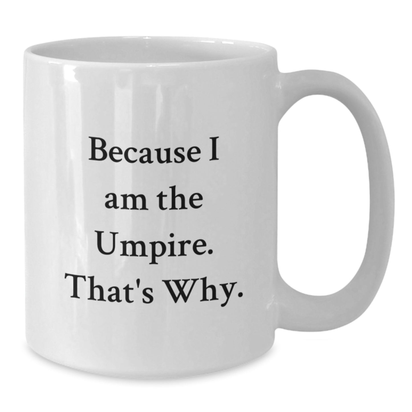 Umpire Keepsake White Ceramic Coffee Mug for Him Birthday Gift - Additional