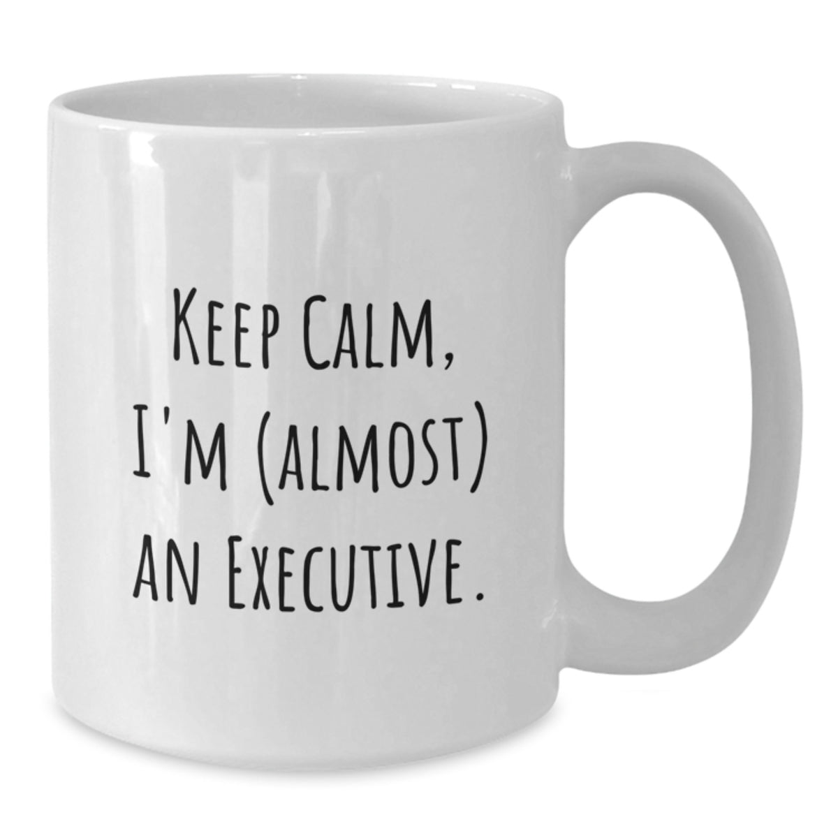 Executive Keepsake Gift for Him Keep Calm, I'm (Almost) An Executive - Additional
