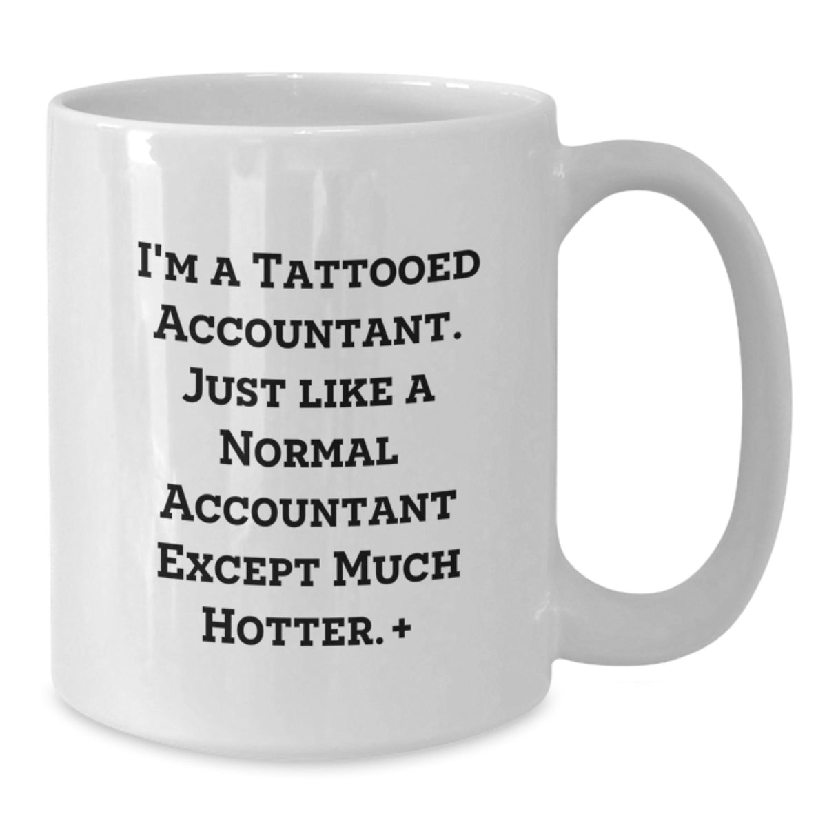 Accountant Gift for Him A Humorous Keepsake Mug for Your Favorite Number - Additional