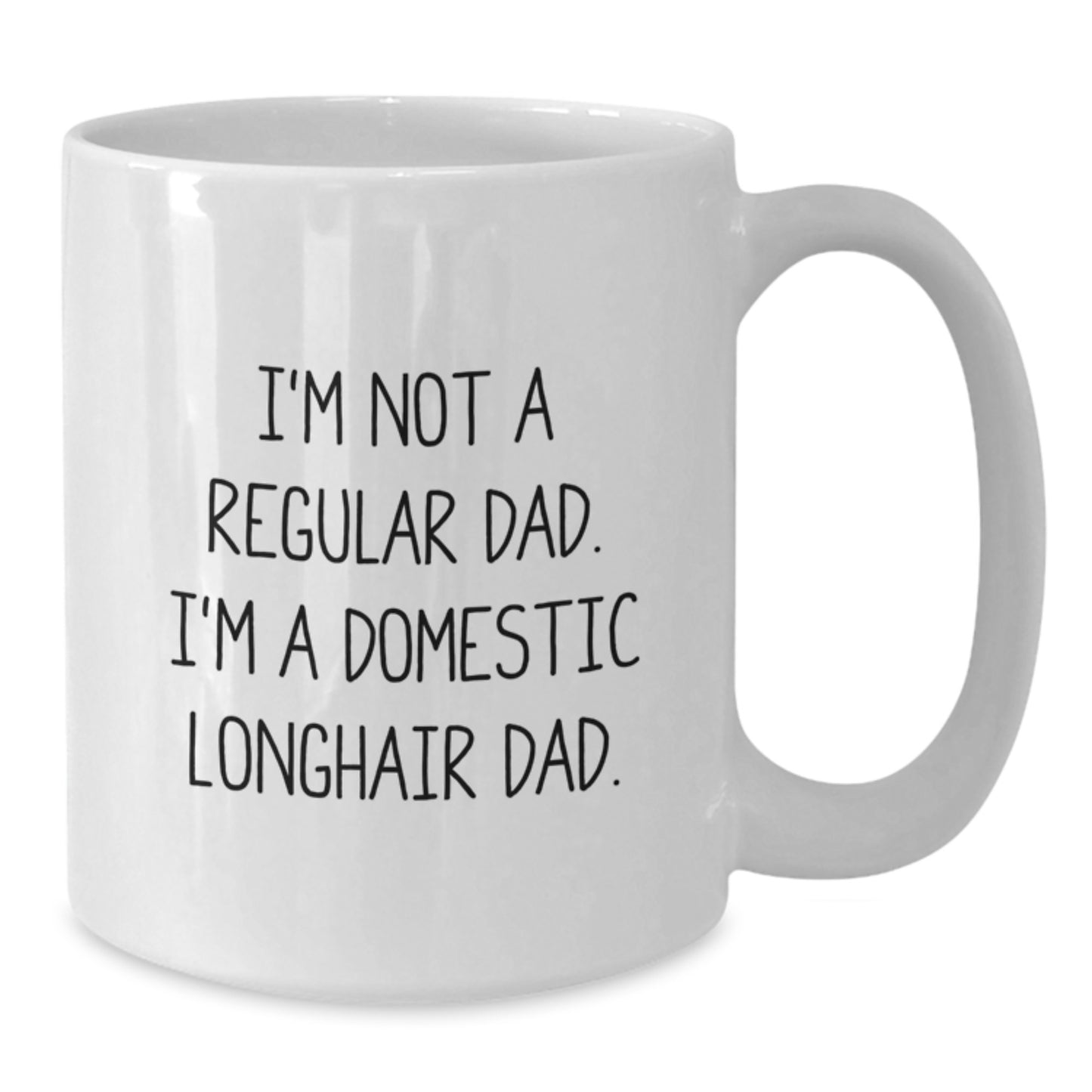 Funny Domestic Longhair Cat Gifts for Dad, 'I'm Not A Regular Dad. I'm A Domestic Longhair Dad.' White Coffee Mug, Christmas Unique Mugs for Men, Family, Friends, Coworkers - Additional