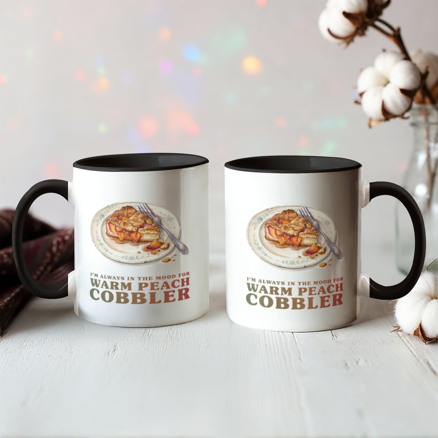 I'm Always in the Mood for Warm Peach Cobbler Color Accent Ceramic Mug | Autumn Coffee Mug