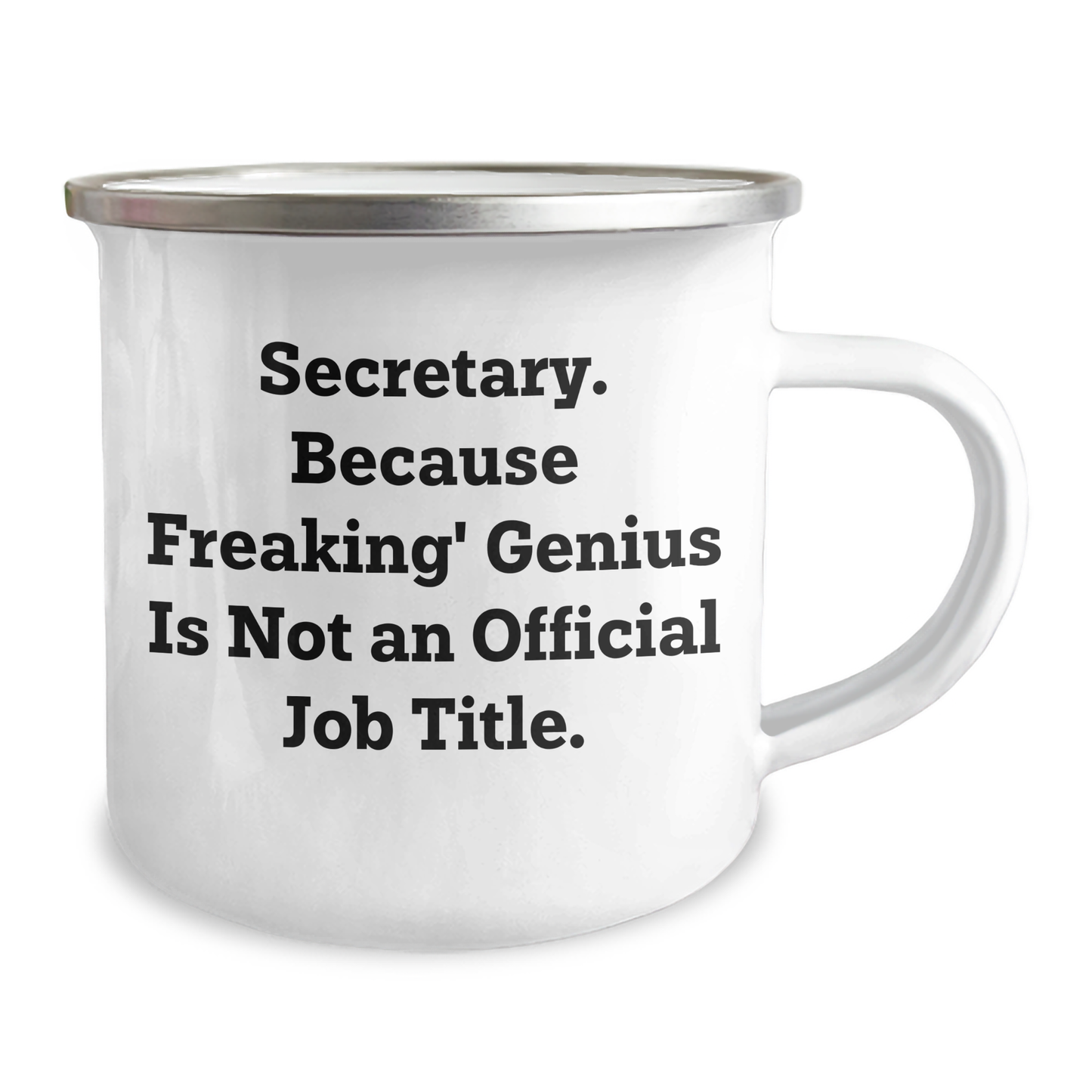 Funny Secretary Gifts from Friends for Graduation - 'Secretary. Because Freaking' genius Is Not An Official Job Title.' Quote on Stainless Steel Camping Mug - Image 2