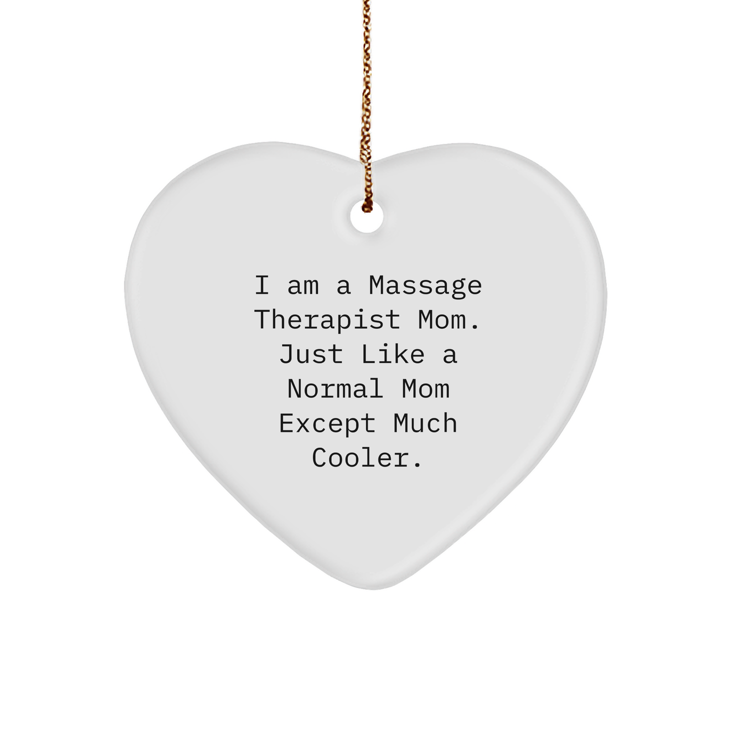 Massage Therapist Mom Heart Ornament Gifts from Friends for Christmas - Image 1