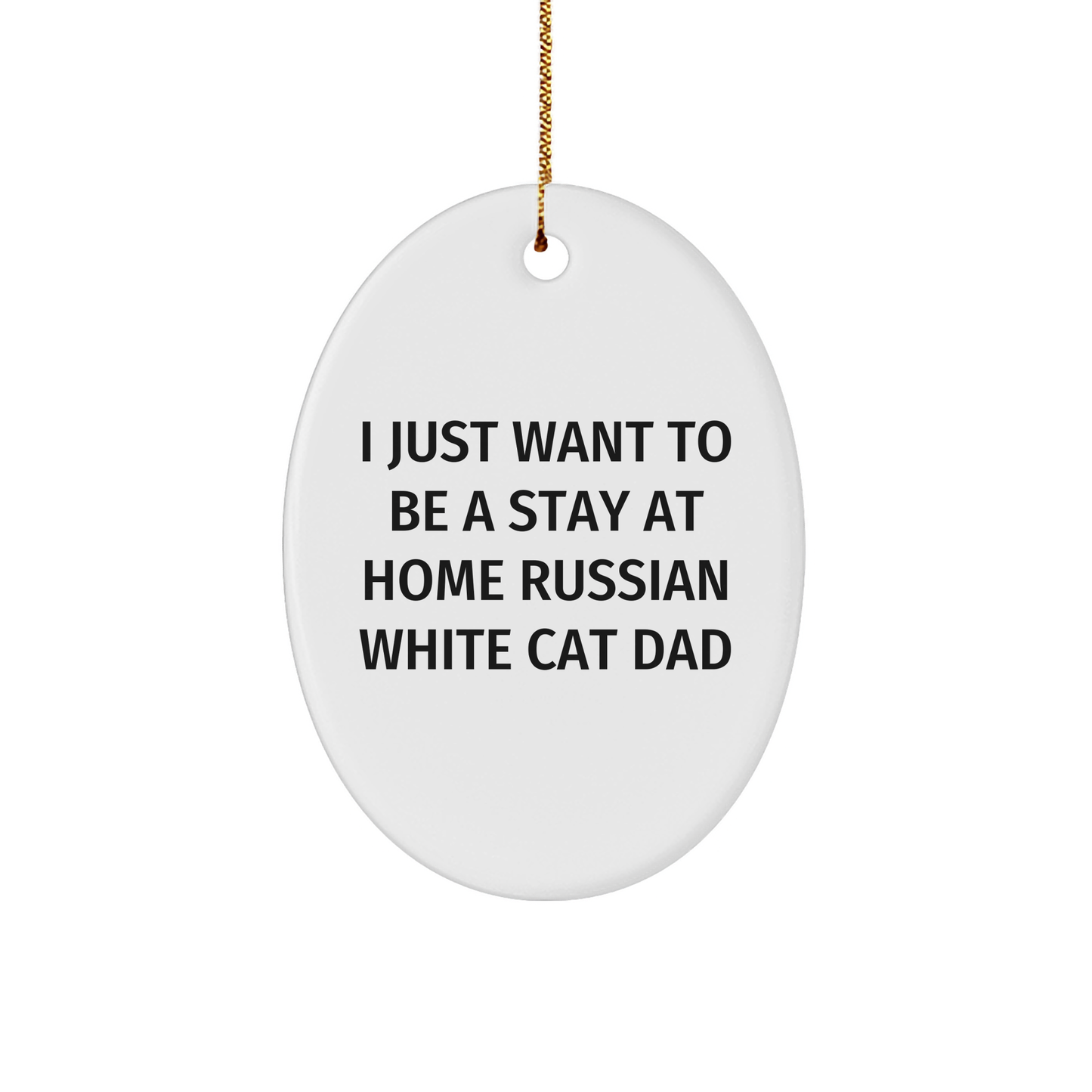 Funny Russian White Cat Dad Gifts: Handcrafted Oval Ornament for Cat Lovers, Unique Christmas Unique Gifts for Daughter, Sister, or Mom Who Loves Stay at Home Russian White Cat Parent - Image 1