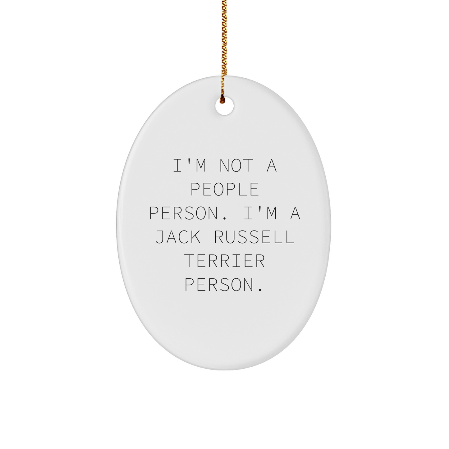 Jack Russell Terrier Dog Oval Ornament Gifts, I'm Not A People Person. I'm A Jack Russell Terrier Person., Christmas Unique Gifts from Friends to Family - Image 1