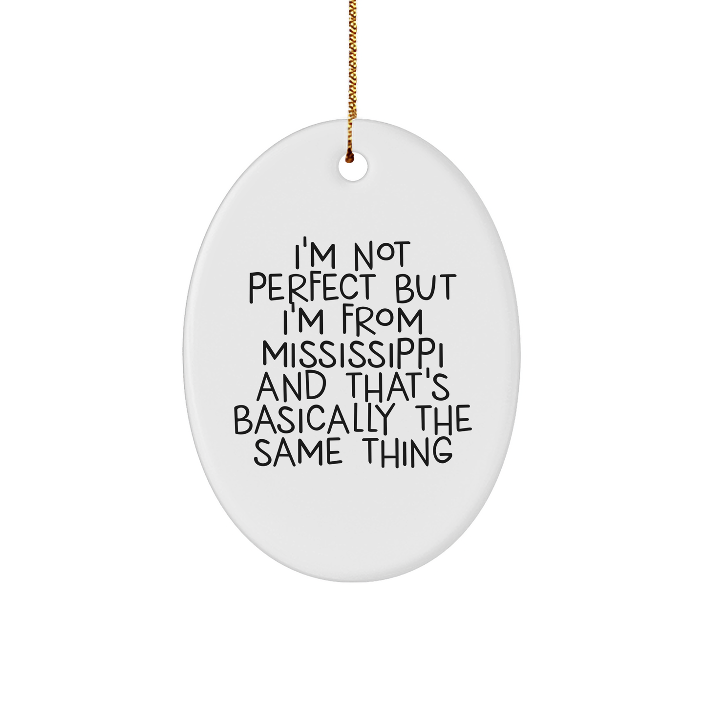 Mississippi Oval Ornament Funny Quote Gifts for Mississippi Men Friends Family Christmas Memorable Present - Image 1