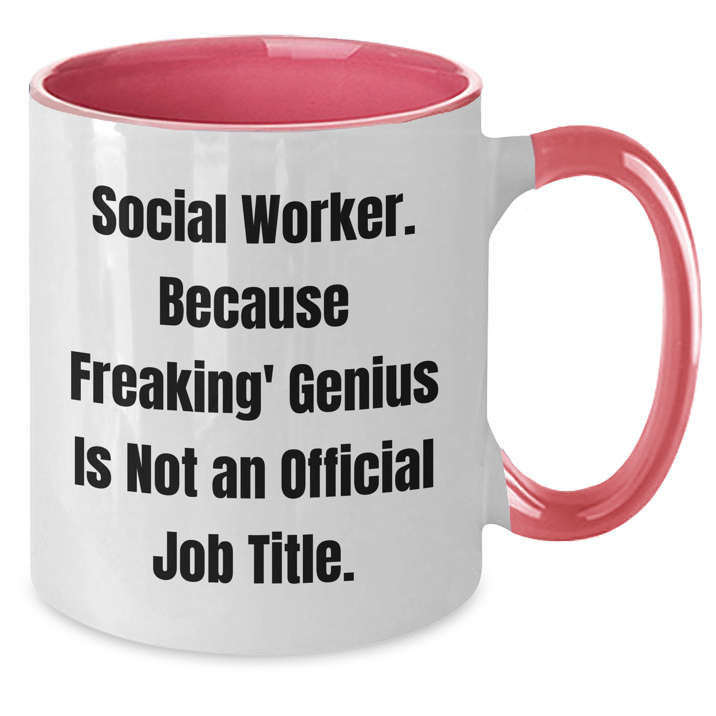 Social Worker Humor Gifts - 'Freaking' genius Two Tone Coffee Mug for Graduation, Funny Mugs for Coworkers, Friends and Family - Additional