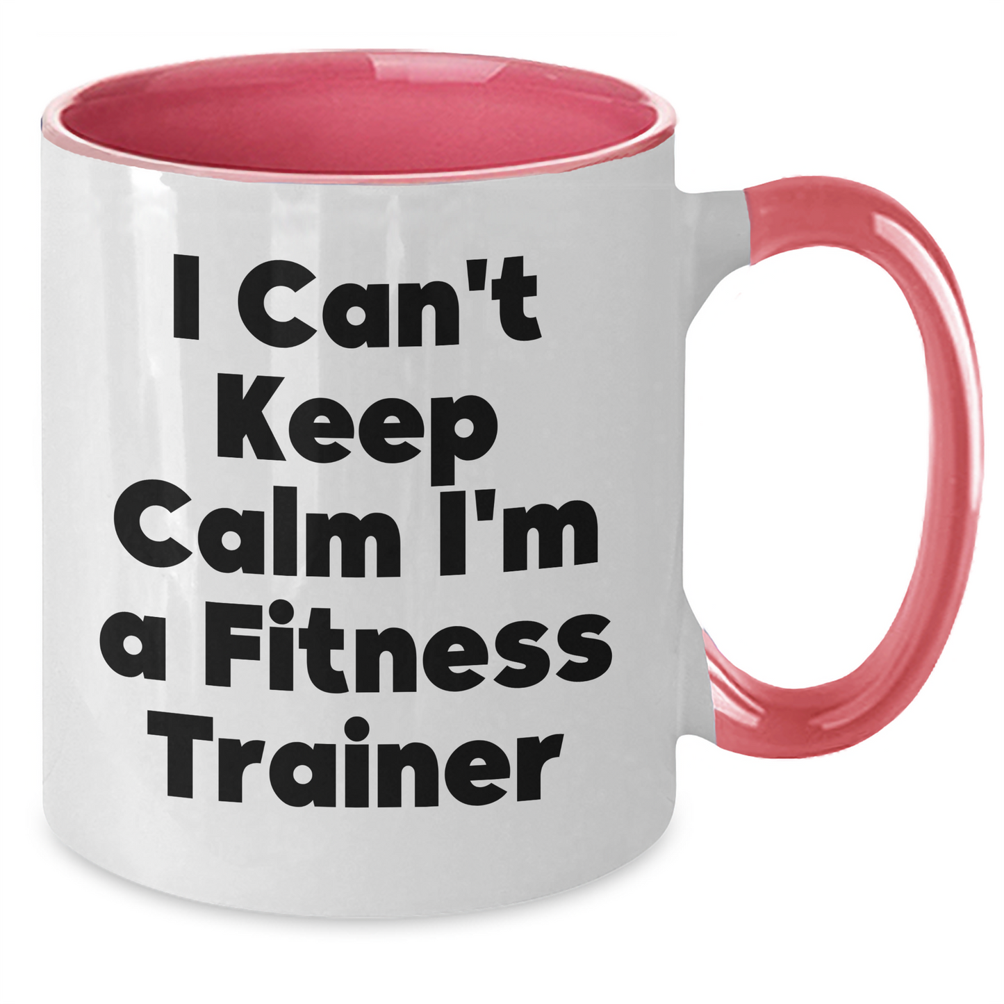 Fitness Trainer Gifts from Friends - Funny I Can't Keep Calm I'm A Fitness Trainer Two Tone Coffee Mugs for Men or Women, Graduation Unique Gifts, 11oz Ceramic Microwave and Dishwasher Safe - Additional