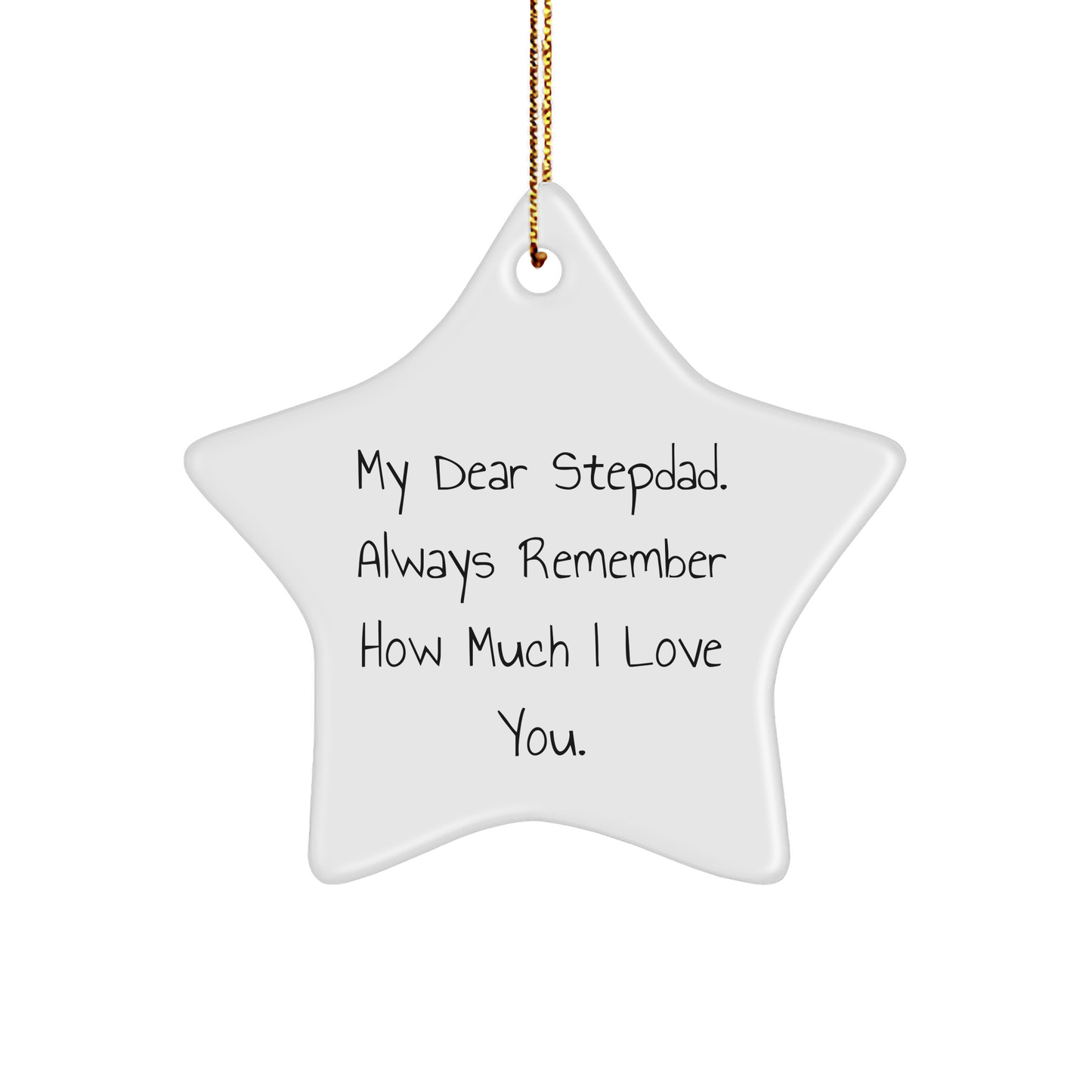 My Dear Stepdad, Funny Star Ornament with Heartfelt Quote Gifts from Family for Men - Christmas Unique Gifts - Image 1