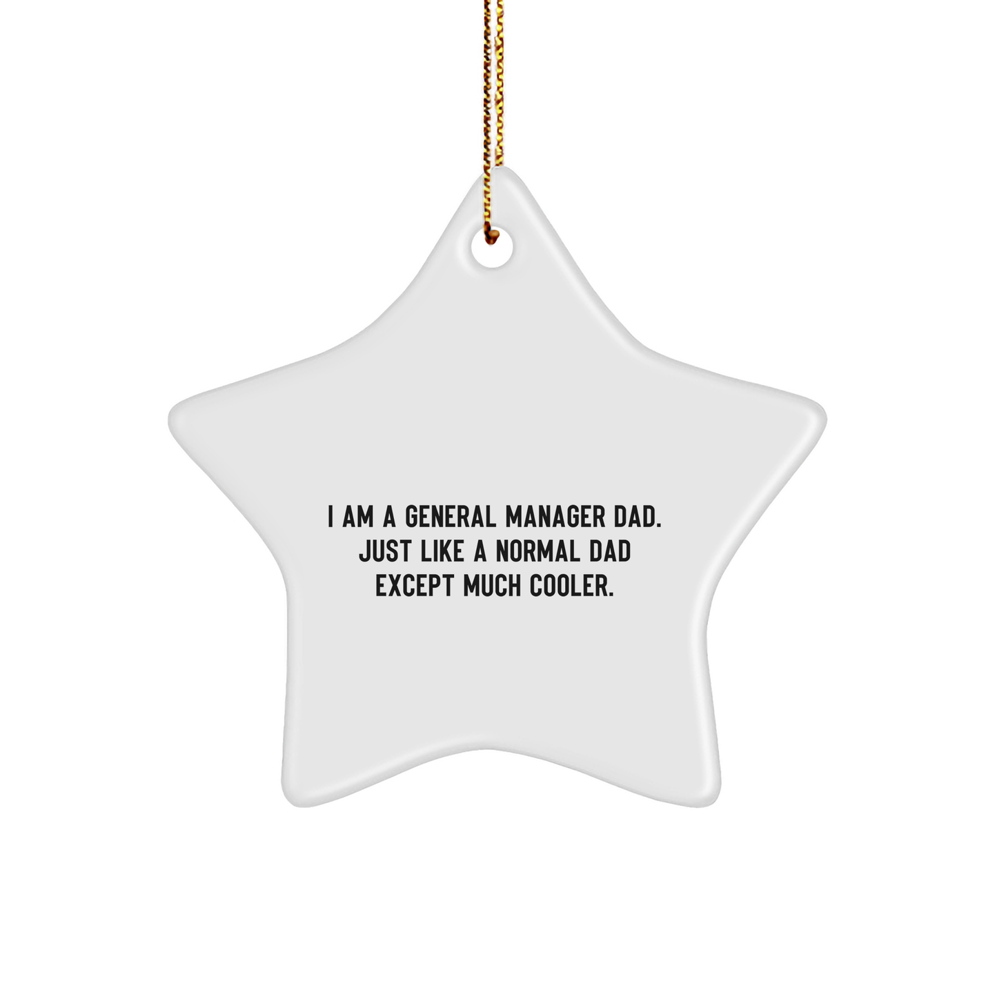 General Manager Star Ornament Gifts from Dad, For General Manager Men, Funny Christmas Decorations - Image 1