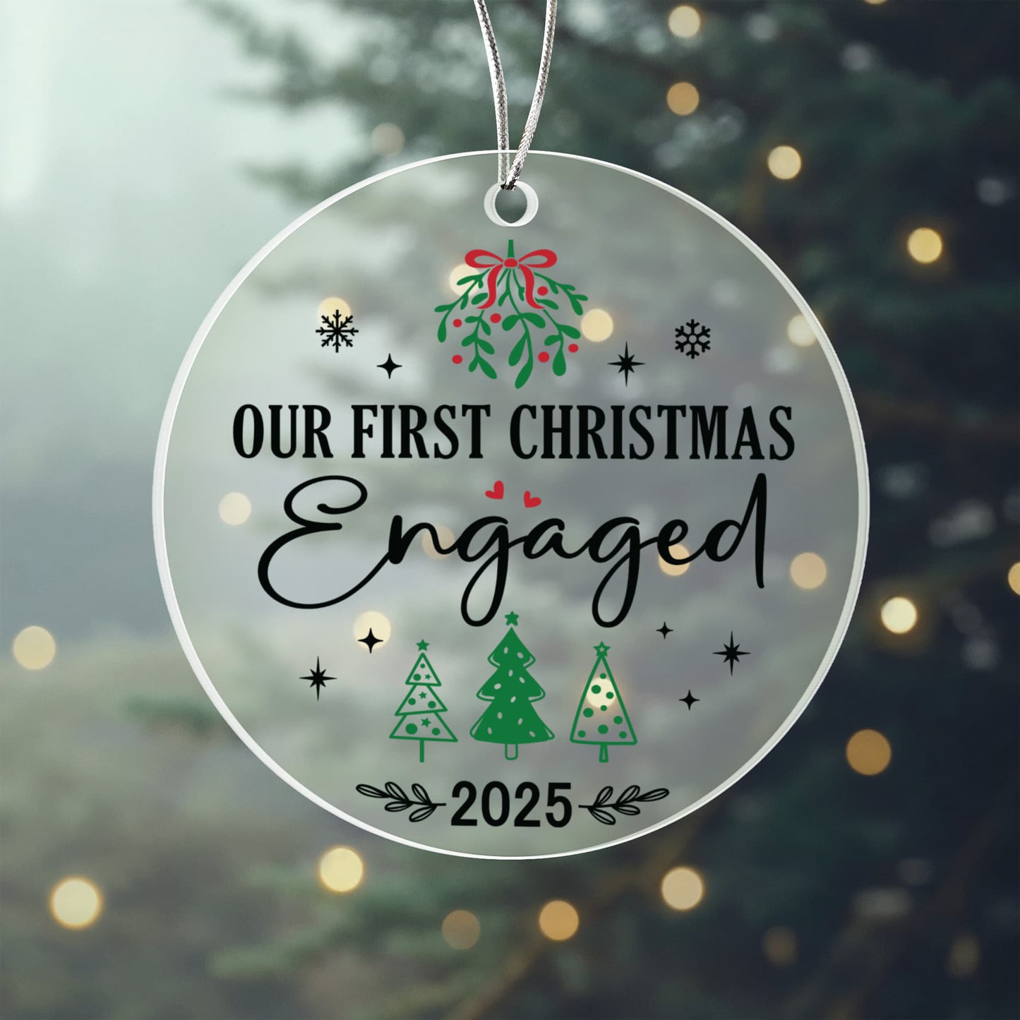🎄 Our First Christmas Engaged 2025 Ornament – Clear Acrylic Keepsake for Couples