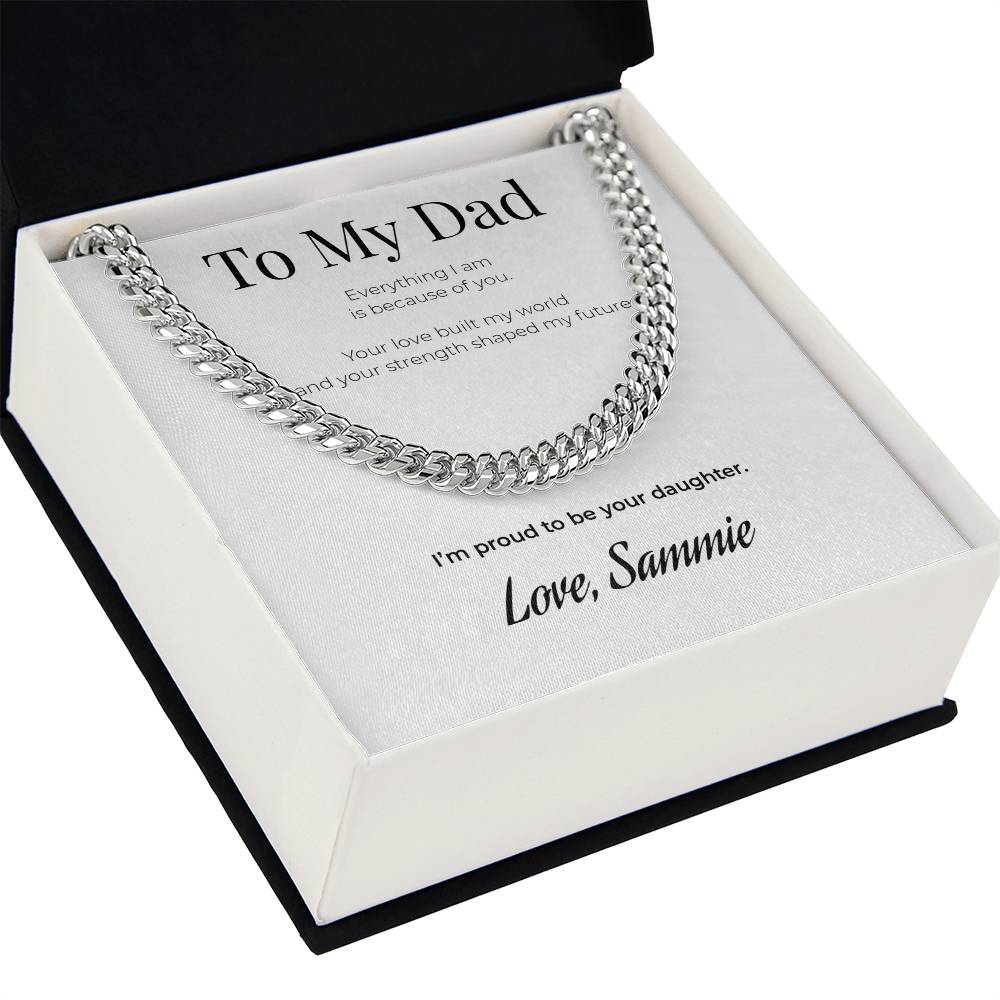 To My Dad Cuban Link Chain Necklace – Personalized Gift from Daughter – “I’m Proud To Be Your Daughter”