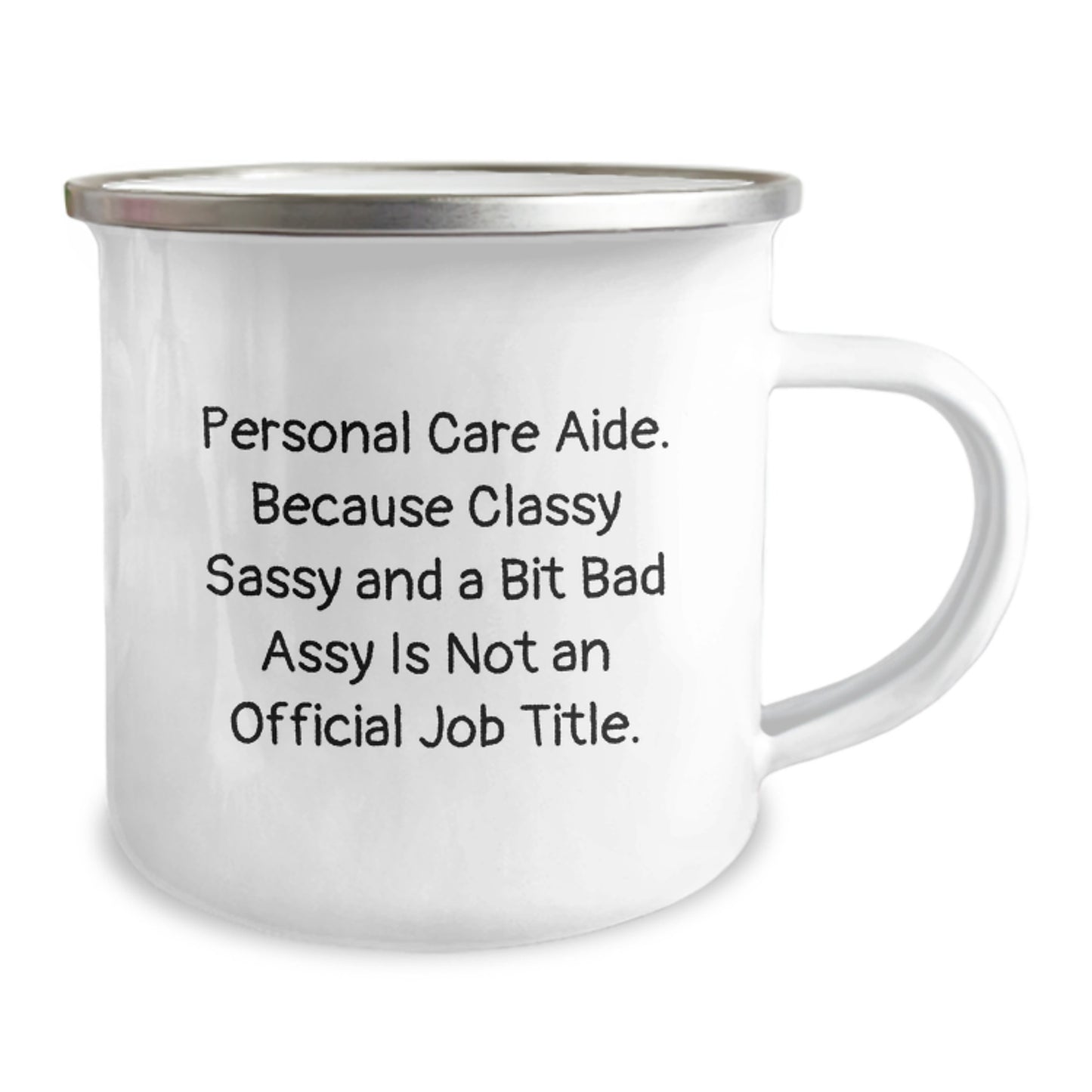 Funny Personal Care Aide Gifts from Friends for Christmas Unique Mugs - 'Personal Care Aide. Because Classy Sassy And A Bit Fearlessy Is Not An Official Job Title.', Stainless Steel Camping Mug - Image 2
