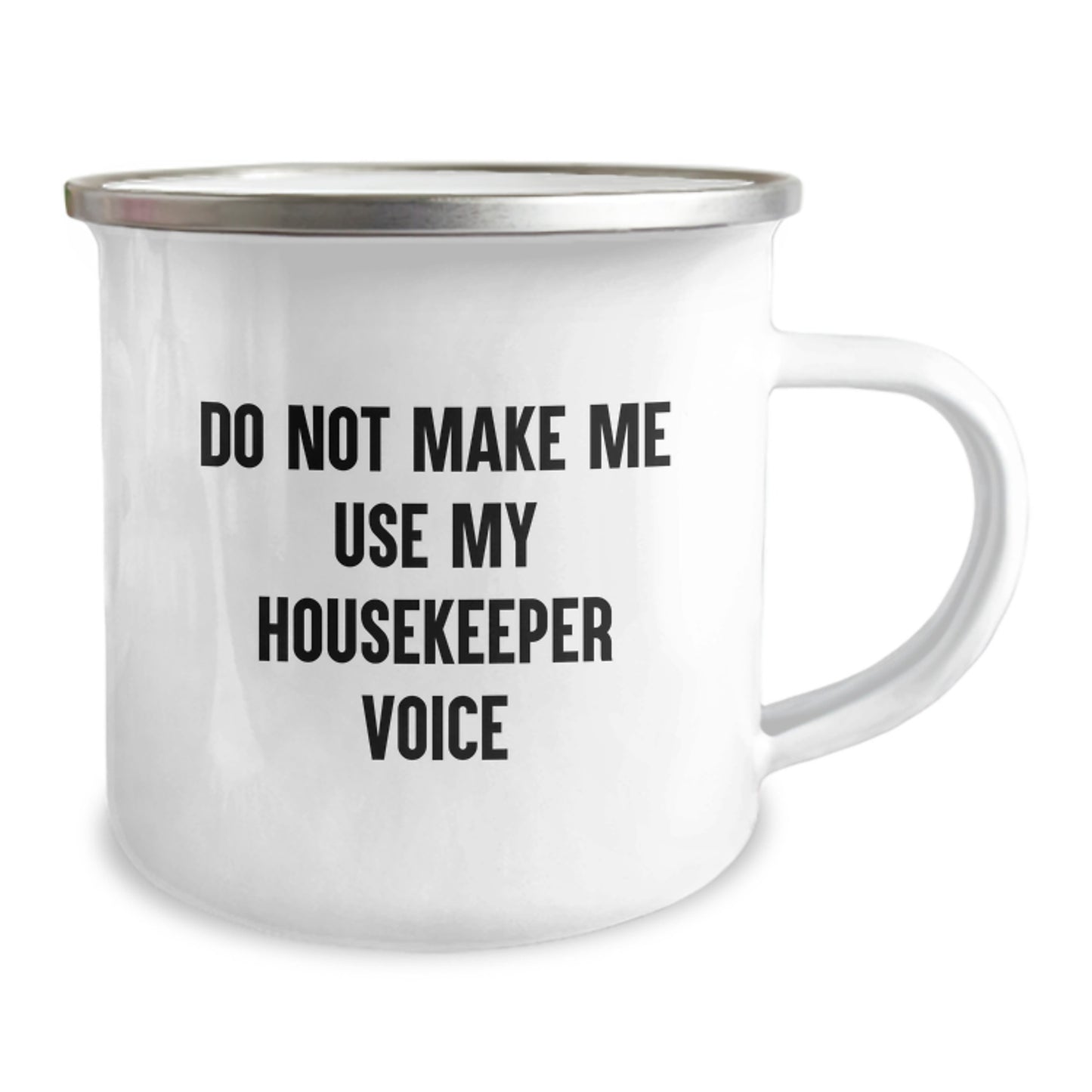 Funny Housekeeper Gifts from Friends, Unique Birthday Unique Gifts for Housekeeper, Camping Mug with 'Do Not Make Me Use My Housekeeper Voice' Quote - Image 2