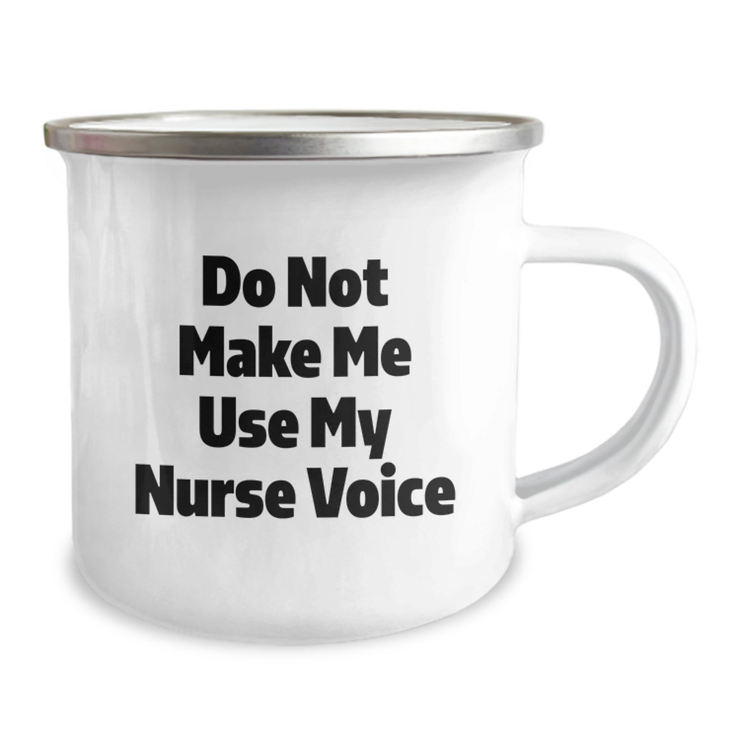 Nurse Gifts from Friends, Funny Camping Mug for Graduation, Do Not Make Me Use My Nurse Voice, 12 oz Stainless Steel with Enamel Finish, Perfect for Nurse Enthusiasts - Image 2