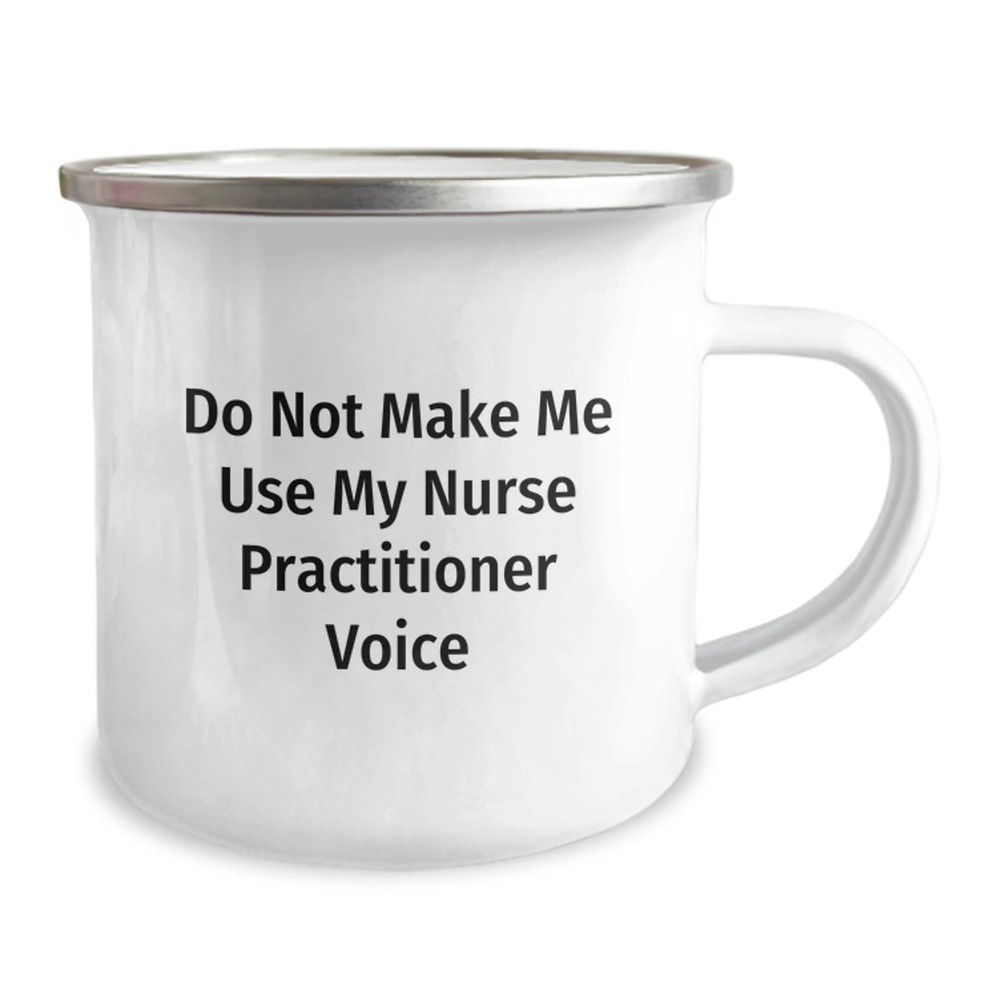 Gifts from Family - Funny Nurse Practitioner Quote Camping Mug for Nurse Practitioner Graduation Unique Gifts - Image 2