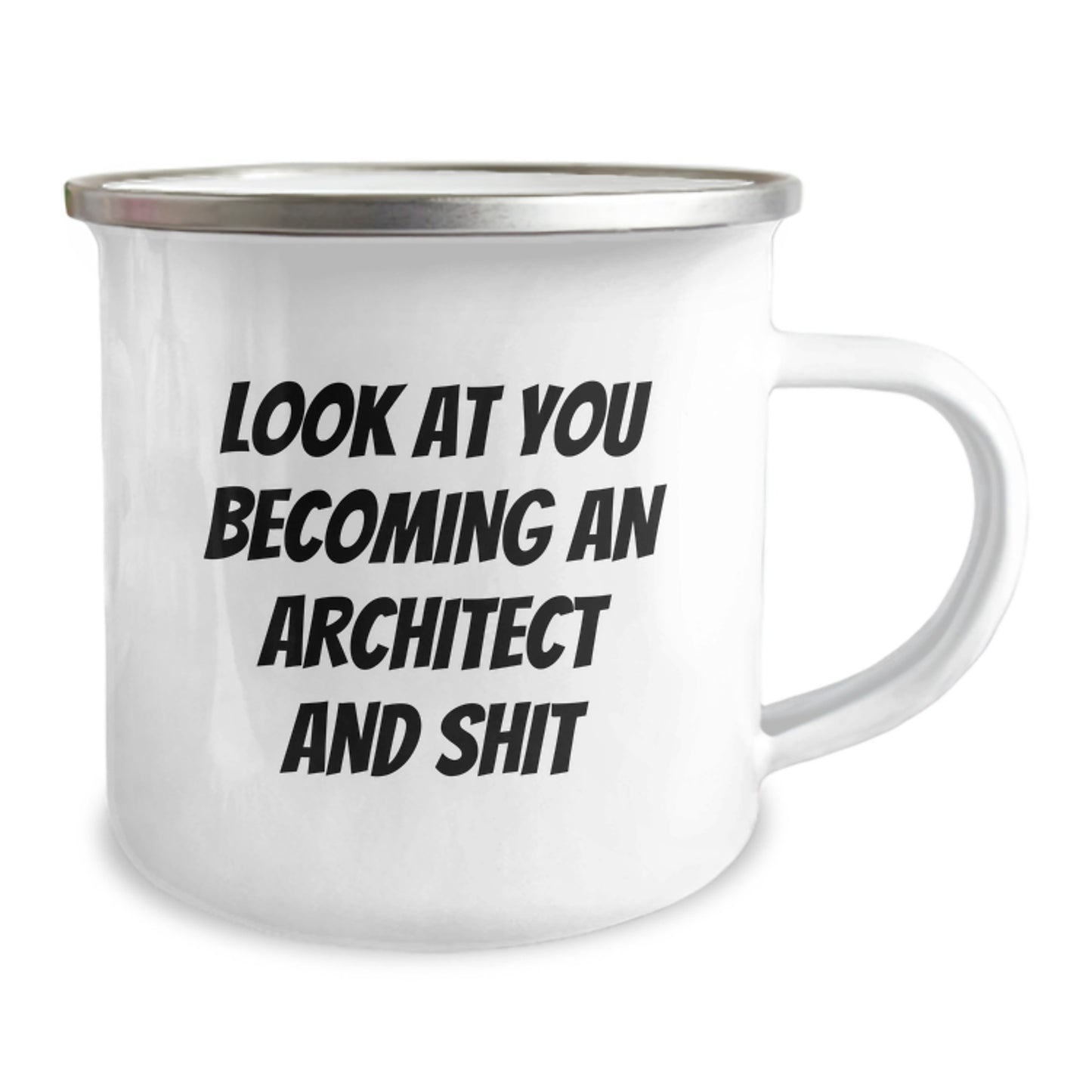 Funny Architect Gifts, Unique Christmas Unique Gifts for Architects, Camping Mug, 'Look At You Becoming An Architect And Shit' Quote, Gifts from Friends to Family - Image 2