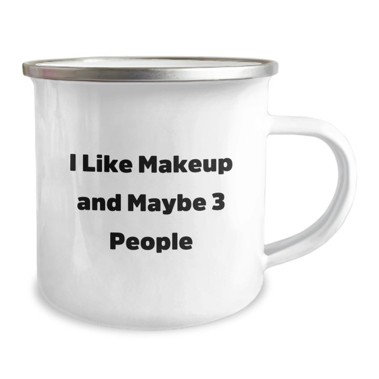Funny Makeup Enthusiast Gifts from Friends for Women Camping Mug - Unique Christmas Unique Gifts - I Like Makeup And Maybe 3 People - Image 2