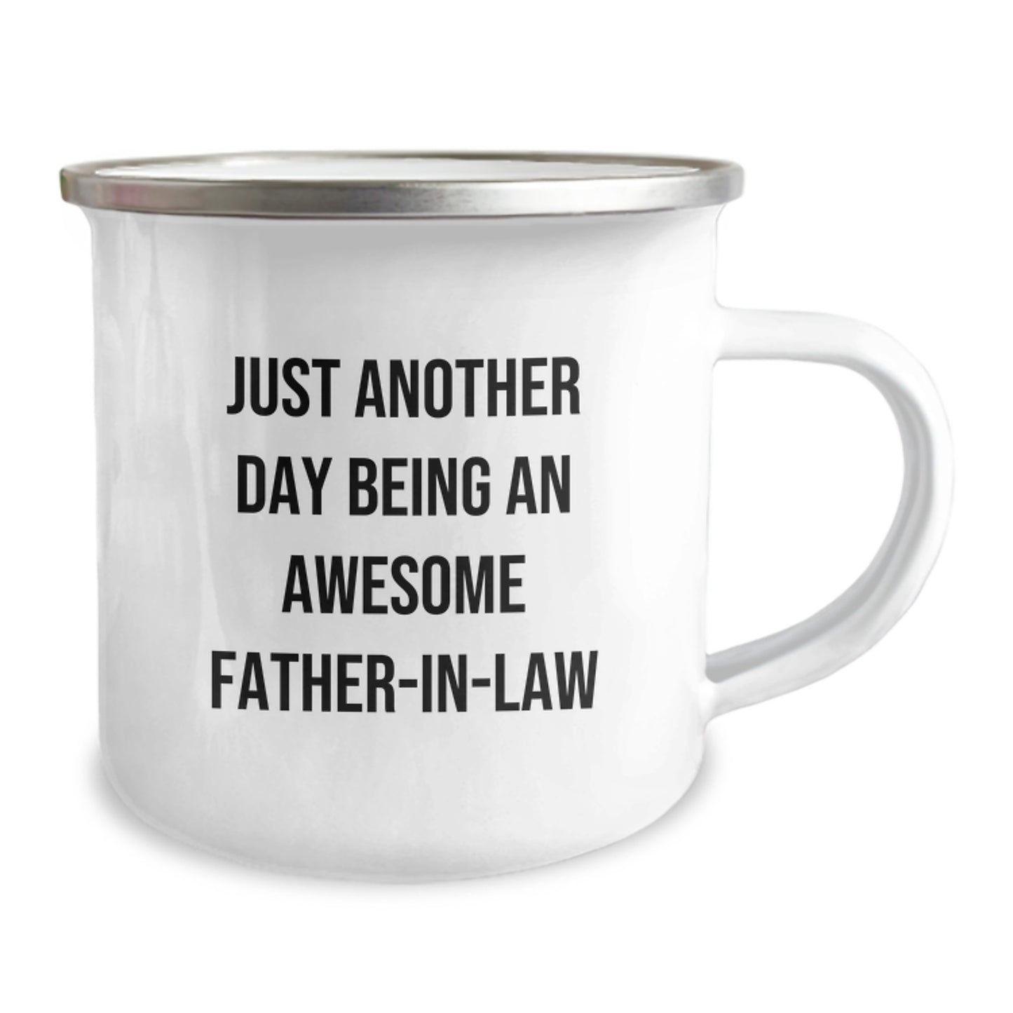 Funny Father-in-law Gifts from Family - Just Another Day Being An Awesome Father-in-law Birthday Unique Camping Mug for Dad - Image 2