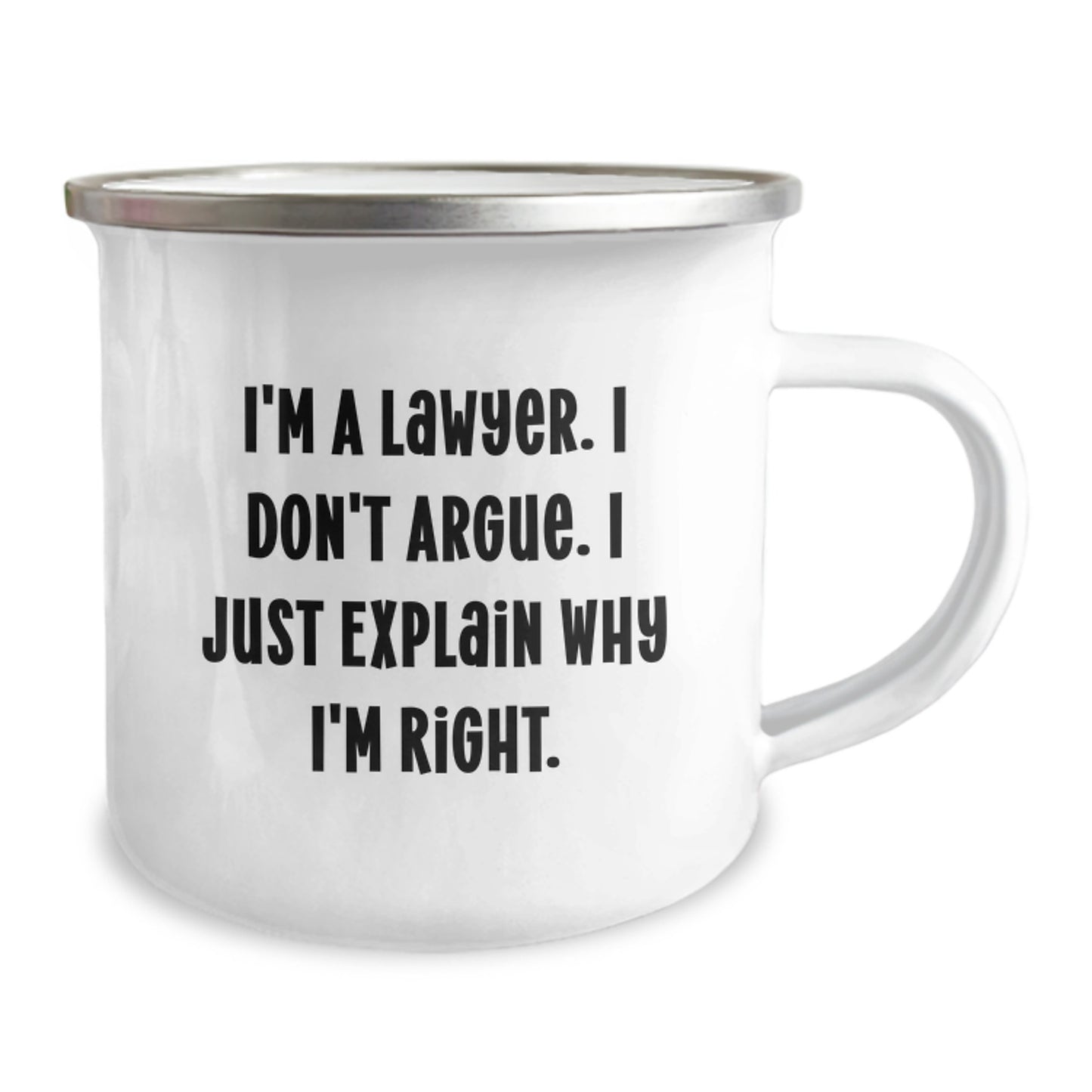 Funny Lawyer Gifts from Friends for Lawyer Men - Camping Mug with I'm A Lawyer I Don't Argue I Just Explain Why I'm Right Christmas Unique Gifts - Image 2