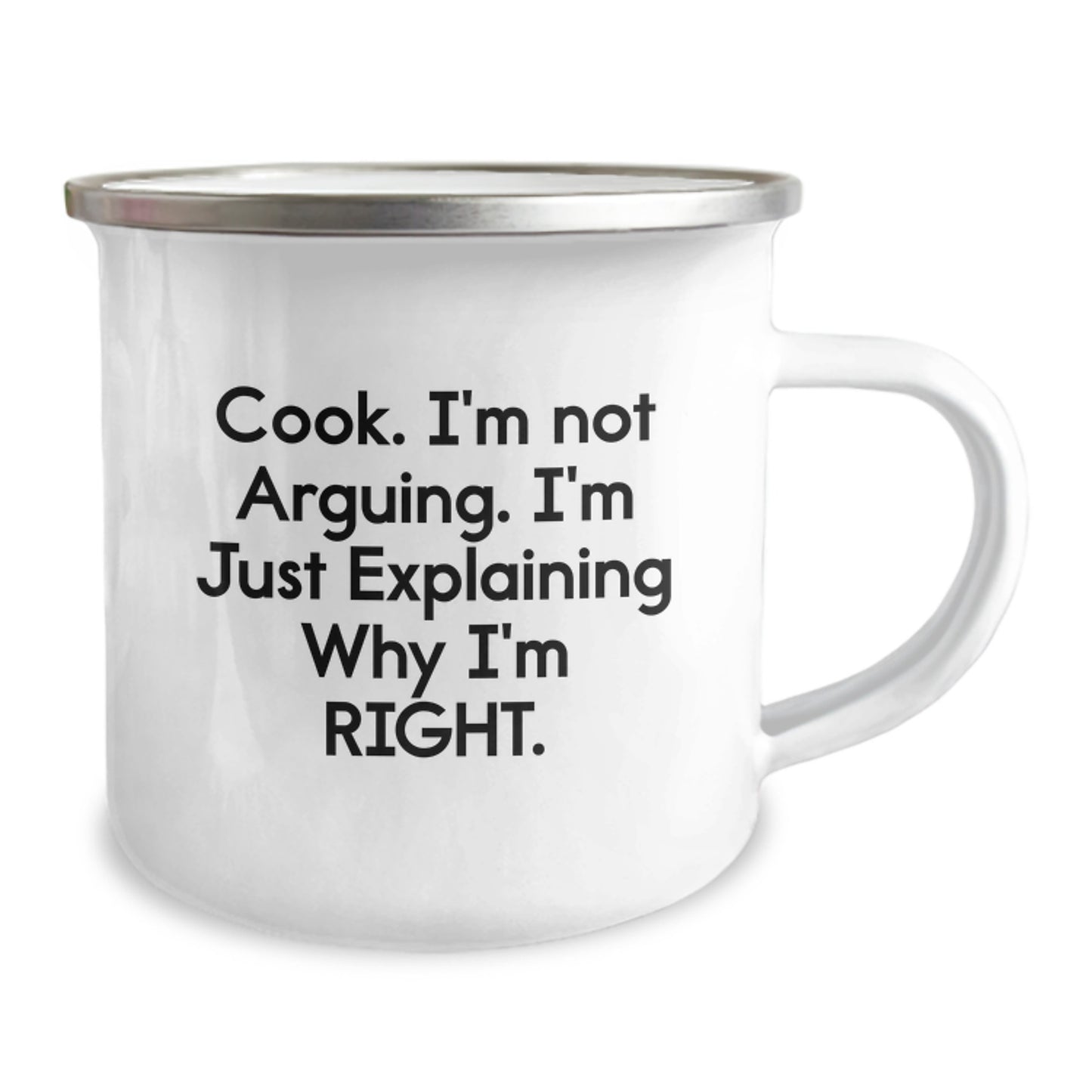 Funny Camping Mug Gifts for Cook Lovers, Unique Christmas Memorable Present for Friends, Family, or Coworkers - 'Cook I'm Not Arguing I'm Just Explaining Why I'm Right' - Image 2