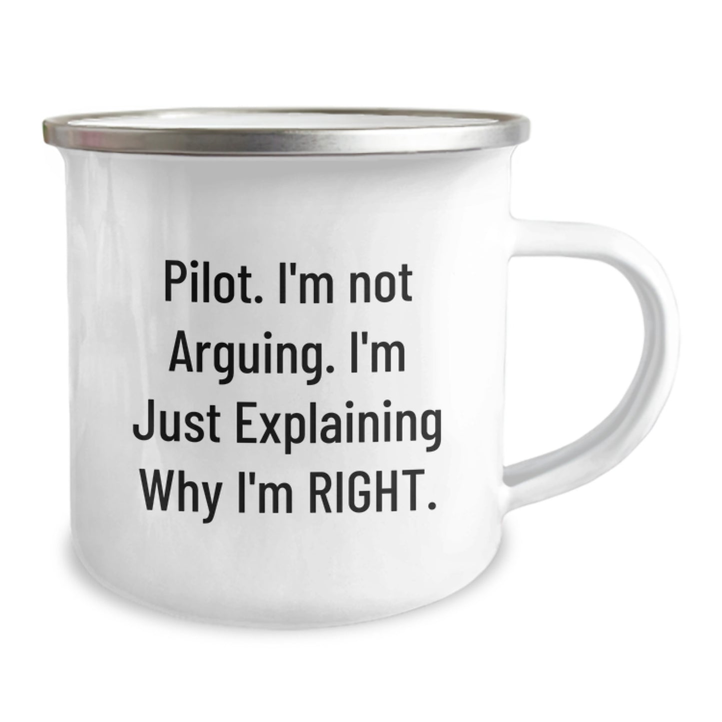 Funny Pilot Gifts for Friends, Unique Christmas Memorable Presents from Friends to Pilots, Funny Camping Mug with 'I'm Not Arguing, I'm Just Explaining Why I'm Right' Quote - Image 2