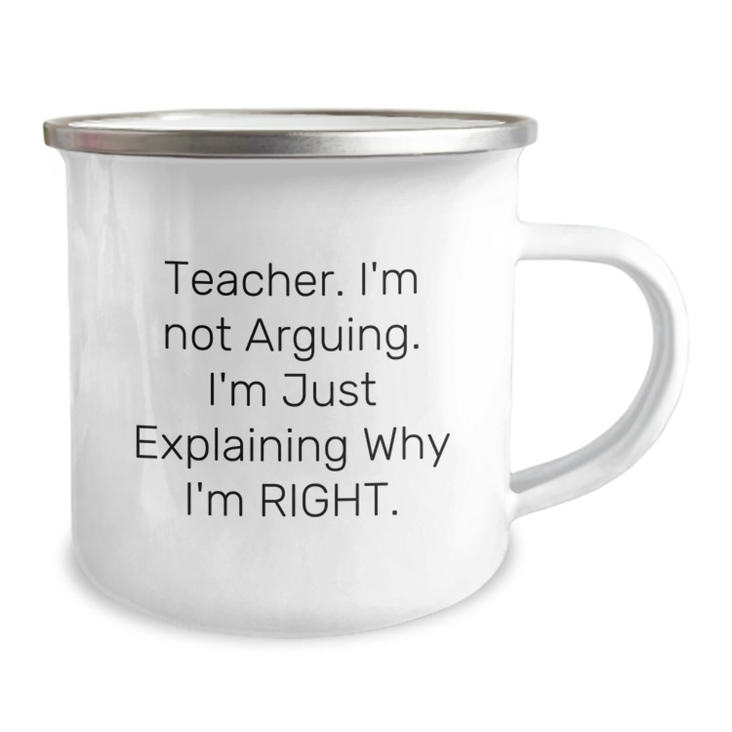 Funny Teacher Gifts from Friends for Christmas Unique Teacher Mug, Camping Mug Teacher I'm Not Arguing I'm Just Explaining Why I'm Right - Image 2