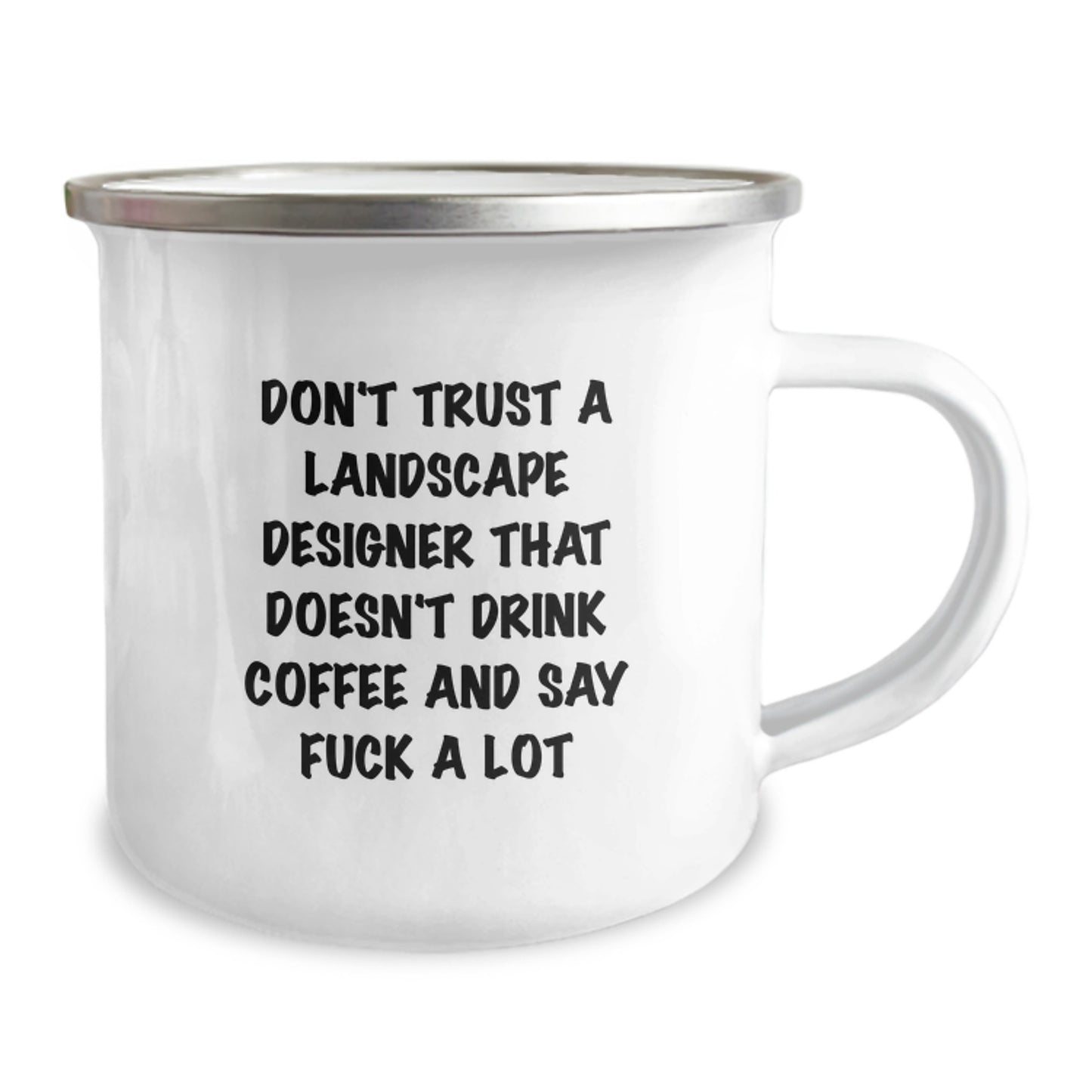 Funny Landscape Designer Gifts from Friends, Men, Women - Unique Christmas Unique Gifts for Men, Women, Coworkers, Family - 'Don't Trust A Landscape Designer That Doesn't Drink Coffee' Camping Mug - Image 2