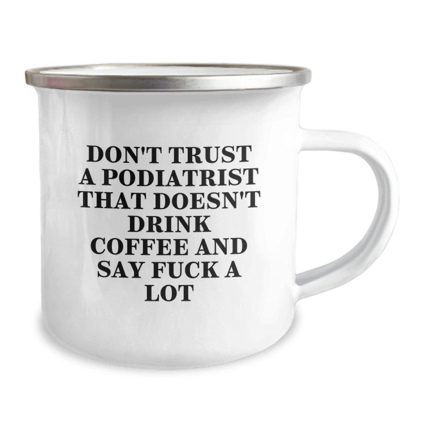 Funny Podiatrist Gift from Friends, Birthday Unique Mugs for Men Podiatrist, Camping Mug with 'Don't Trust a Podiatrist...' - Image 2