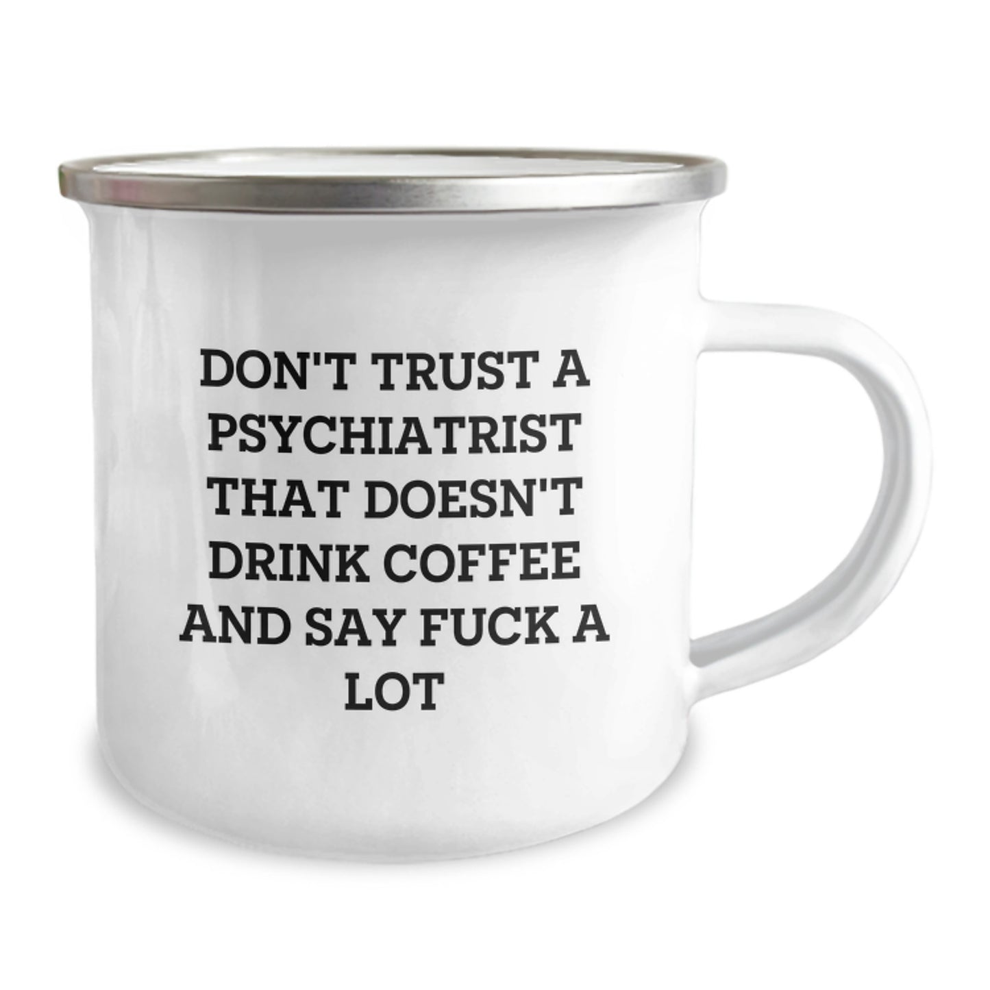Funny Psychiatrist Gifts for Men - Don't Trust a Psychiatrist That Doesn't Drink Coffee and Say 'F**k A Lot' - Christmas Unique Gifts from Friends to Family - Image 2