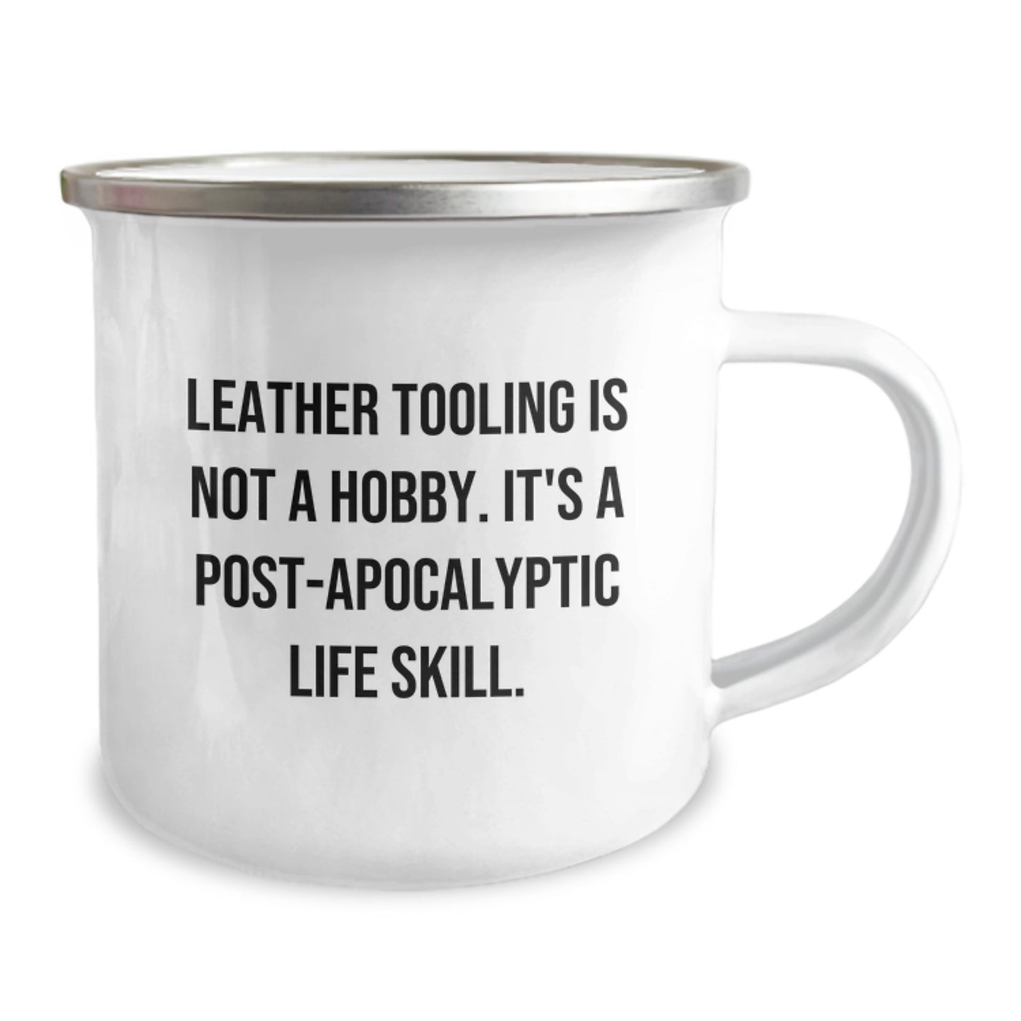 Leather Tooling Camping Mug for Birthday - Gifts from Friends, Family, or Coworkers - 'Leather Tooling Is Not A Hobby. It's A Post-apocalyptic Life Skill.' - Image 2