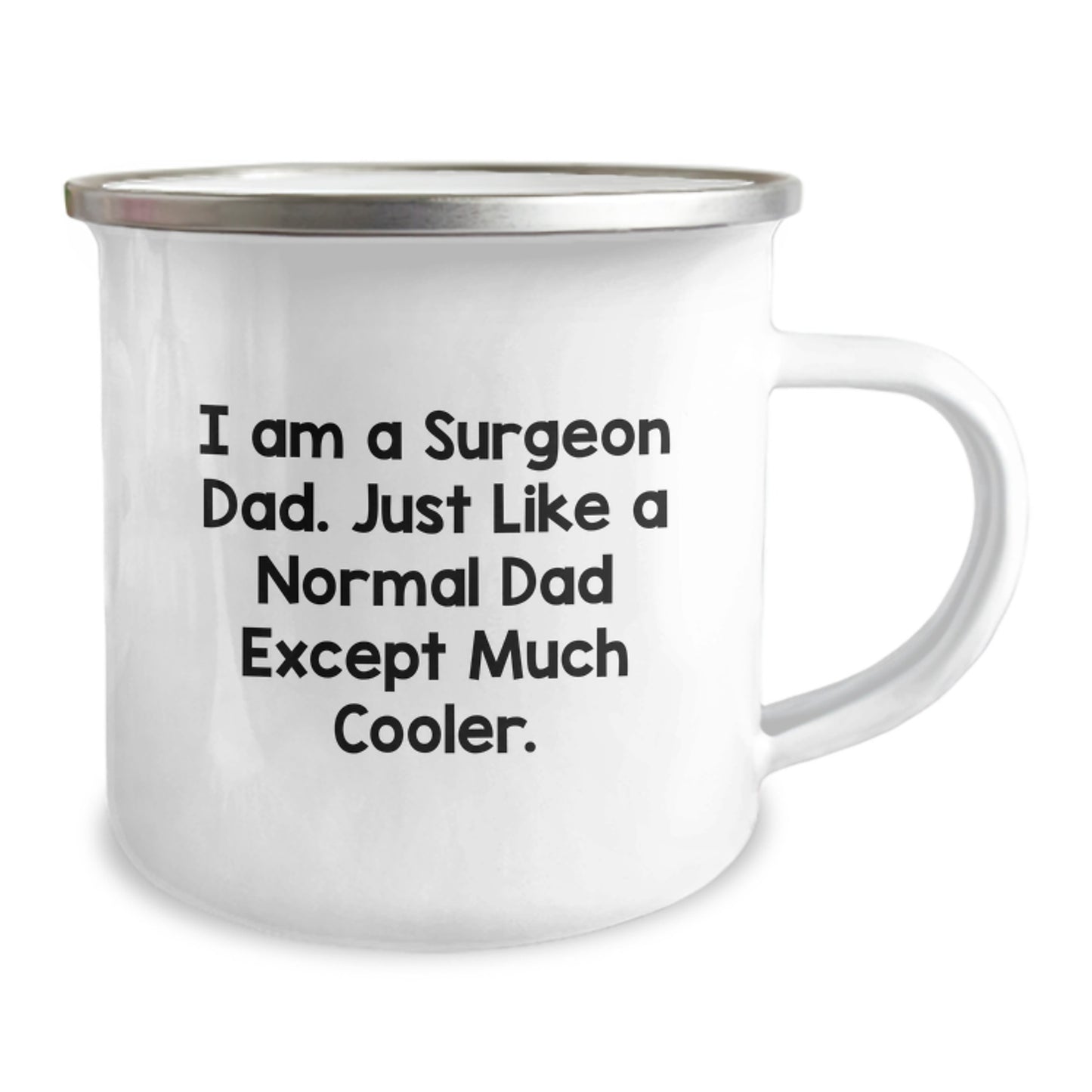 Funny Surgeon Dad Gifts, Unique Graduation Presents for Surgeon Men, Camping Mug, I Am A Surgeon Dad Just Like A Normal Dad Except Much Cooler - Image 2