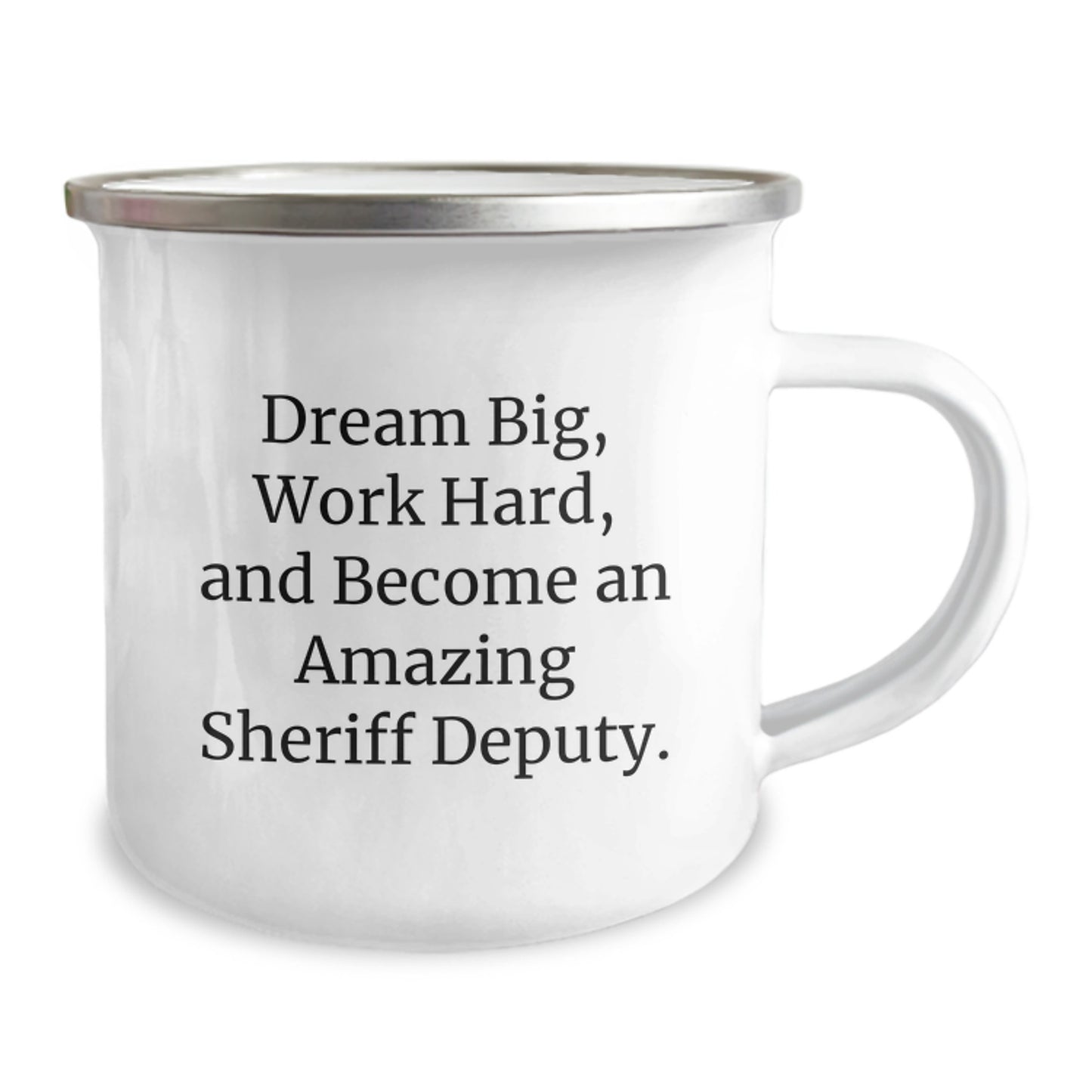 Inspirational Sheriff Deputy Gifts - Dream Big, Work Hard, Camping Mug for Graduation from Friends - Image 2