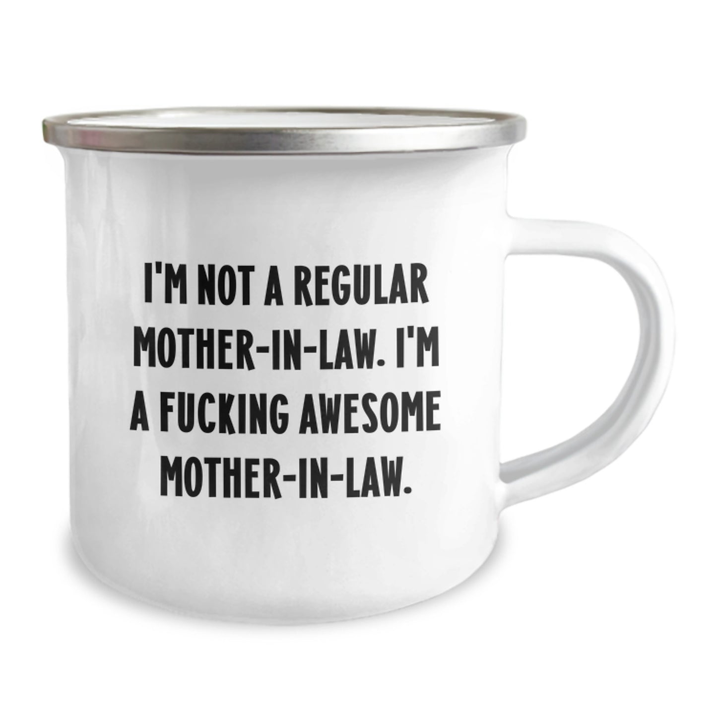 Funny Mom-in-law Gifts for Graduation, 'I'm Not A Regular Mom-in-law. I'm A F--king Awesome Mom-in-law.' Camping Mug from Family - Image 2