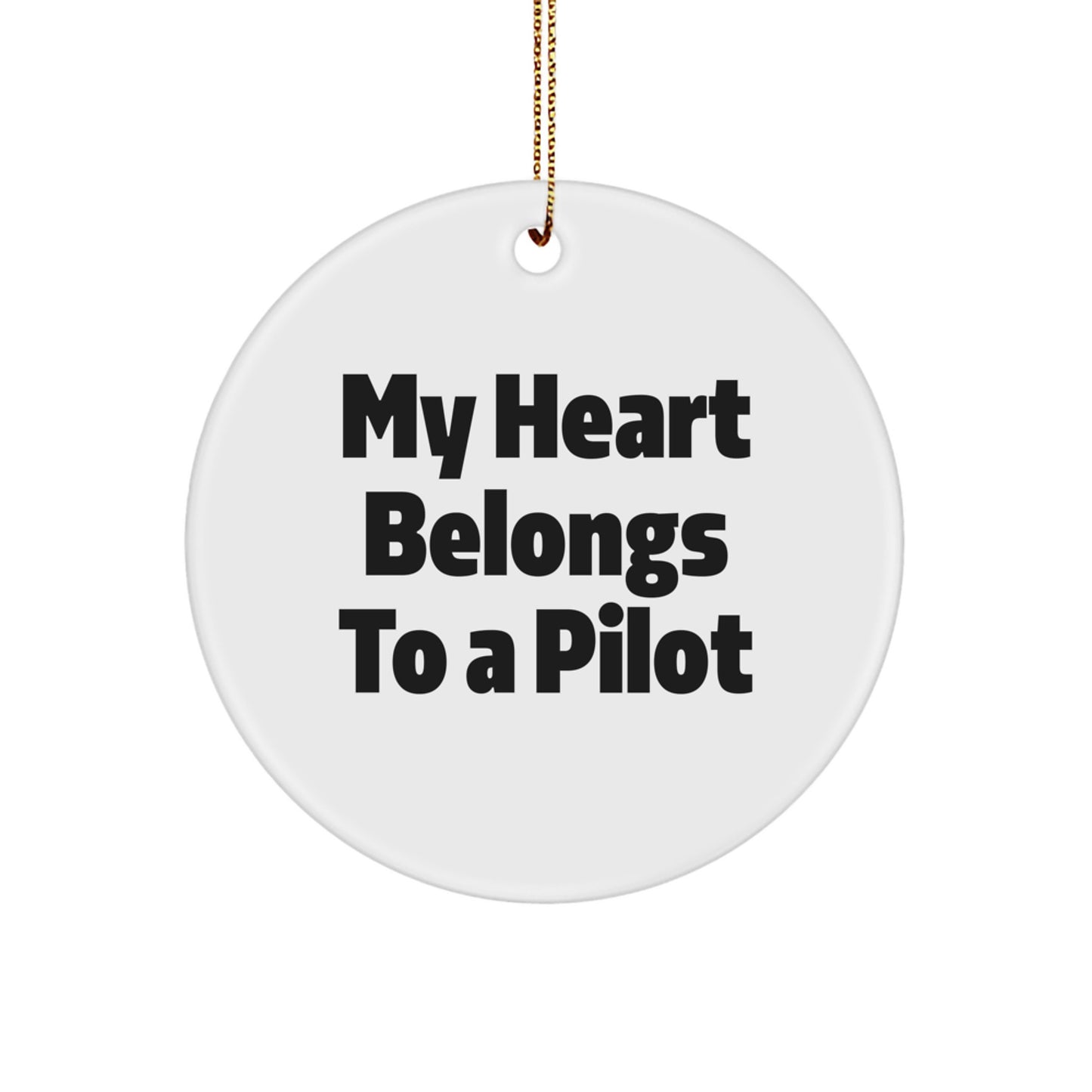 Funny Pilot Gifts for Men - My Heart Belongs To A Pilot Circle Ornament - Christmas Unique Gifts from Friends - Image 1