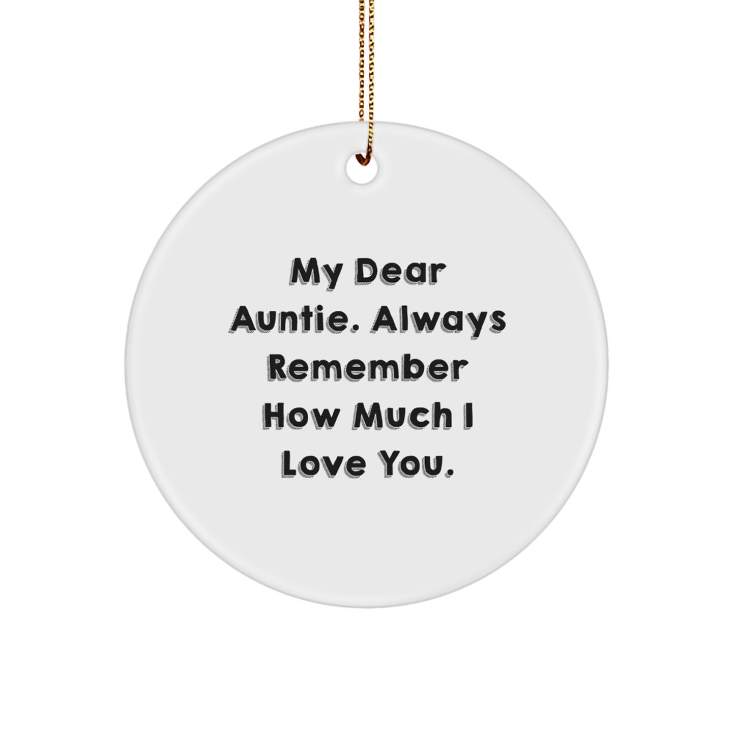 Auntie Love Circle Ornament, Funny Quote Gifts from Men to Auntie for Christmas - Image 1